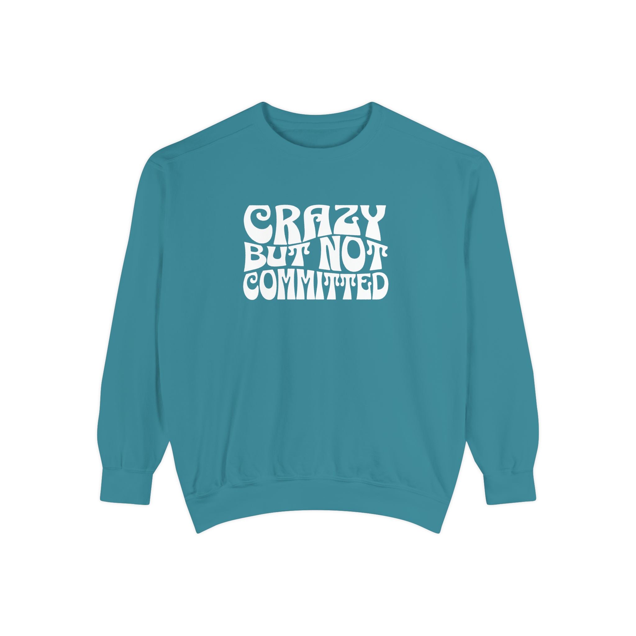 "Crazy but Not Committed" (No Pills) - Unisex Crewneck Sweatshirt