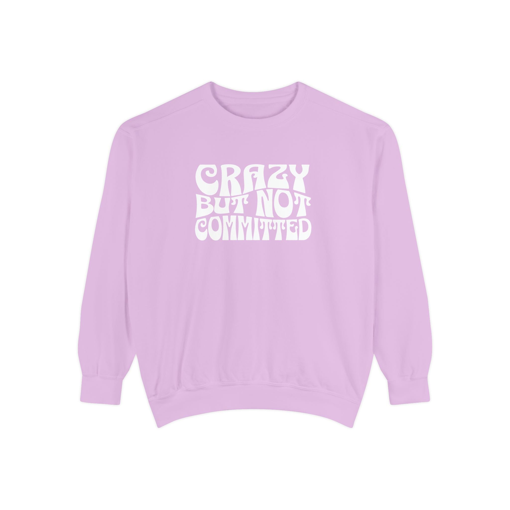 "Crazy but Not Committed" (No Pills) - Unisex Crewneck Sweatshirt