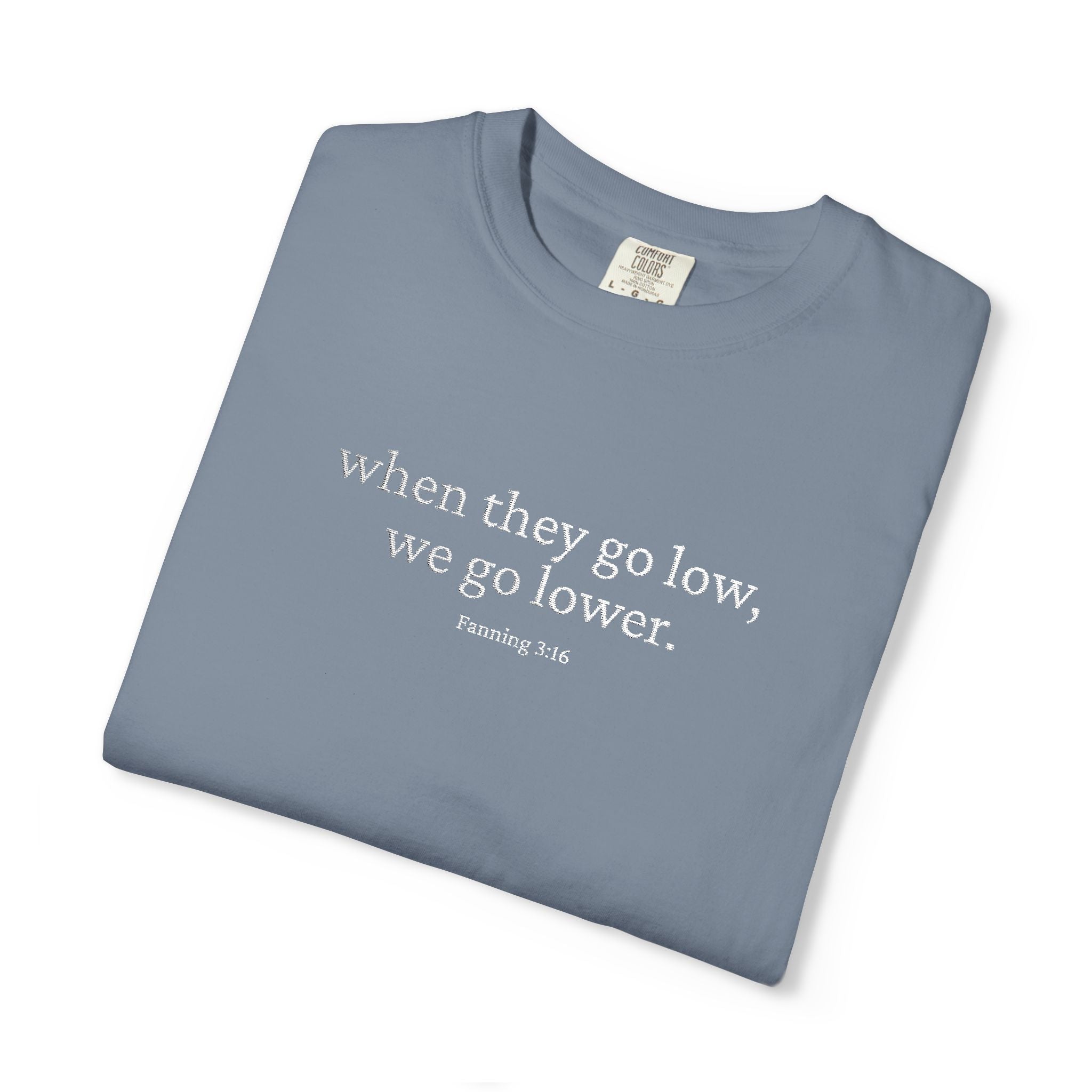 "when they go low..." - Unisex Garment-Dyed T-shirt