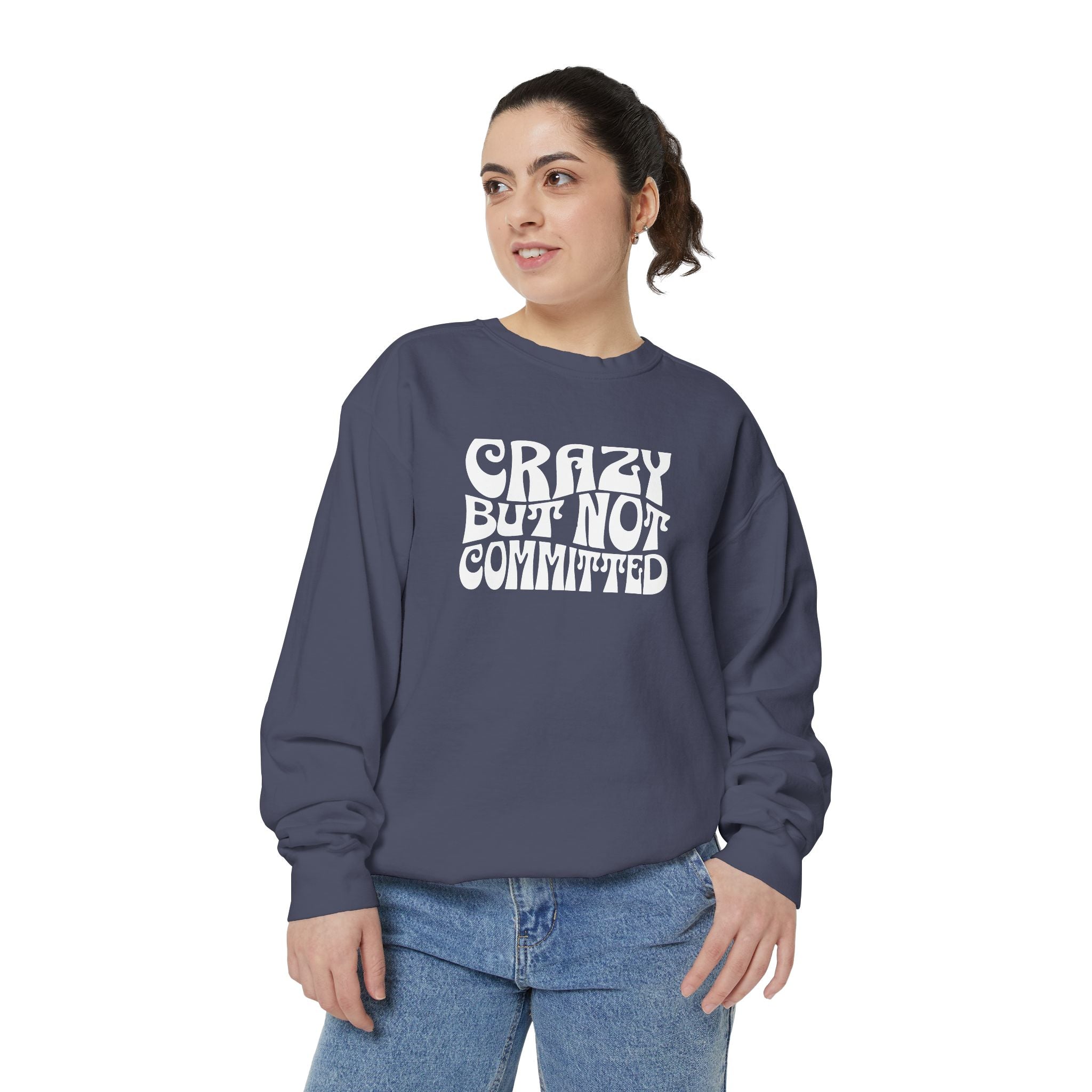 "Crazy but Not Committed" (No Pills) - Unisex Crewneck Sweatshirt