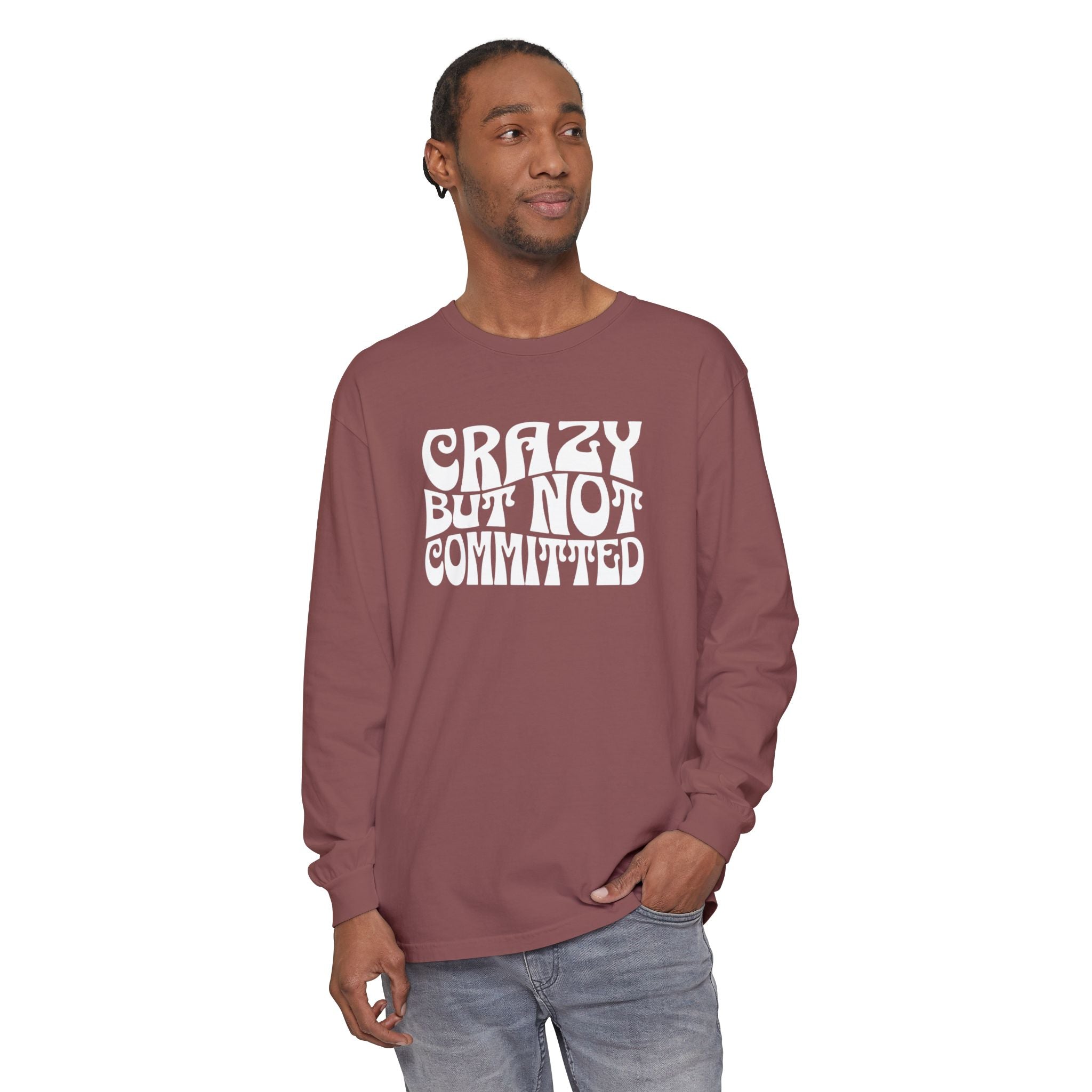 "Crazy but Not Committed" (No Pills) - Unisex Long Sleeve T-Shirt