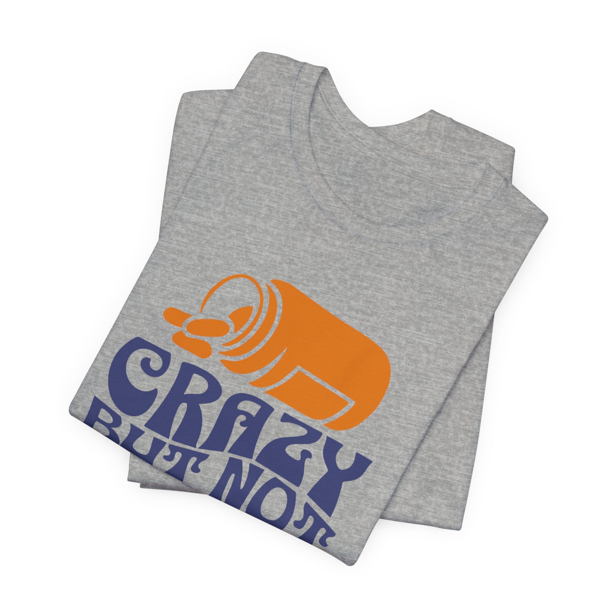 "Crazy but Not Committed" - Unisex Tee