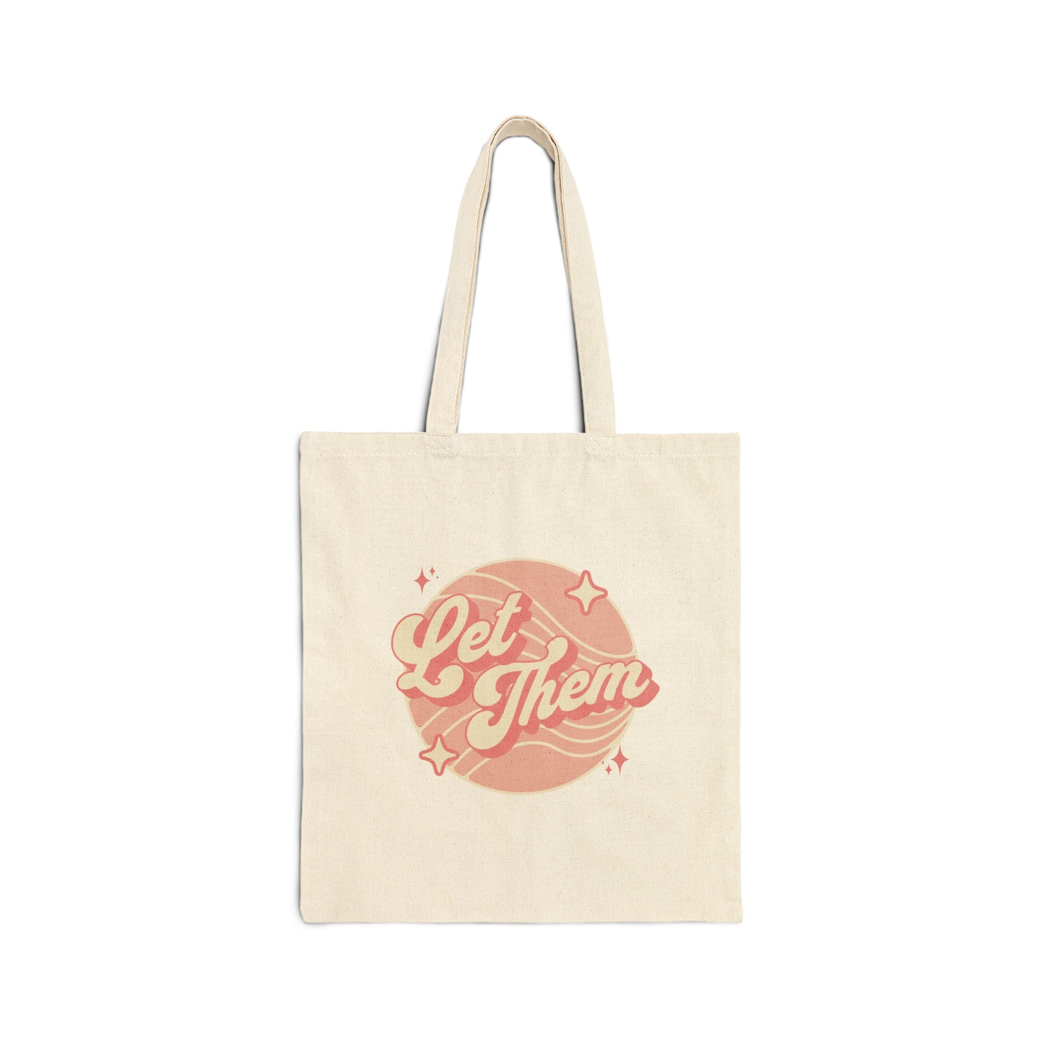 "Let Them" - Cotton Canvas Tote Bag