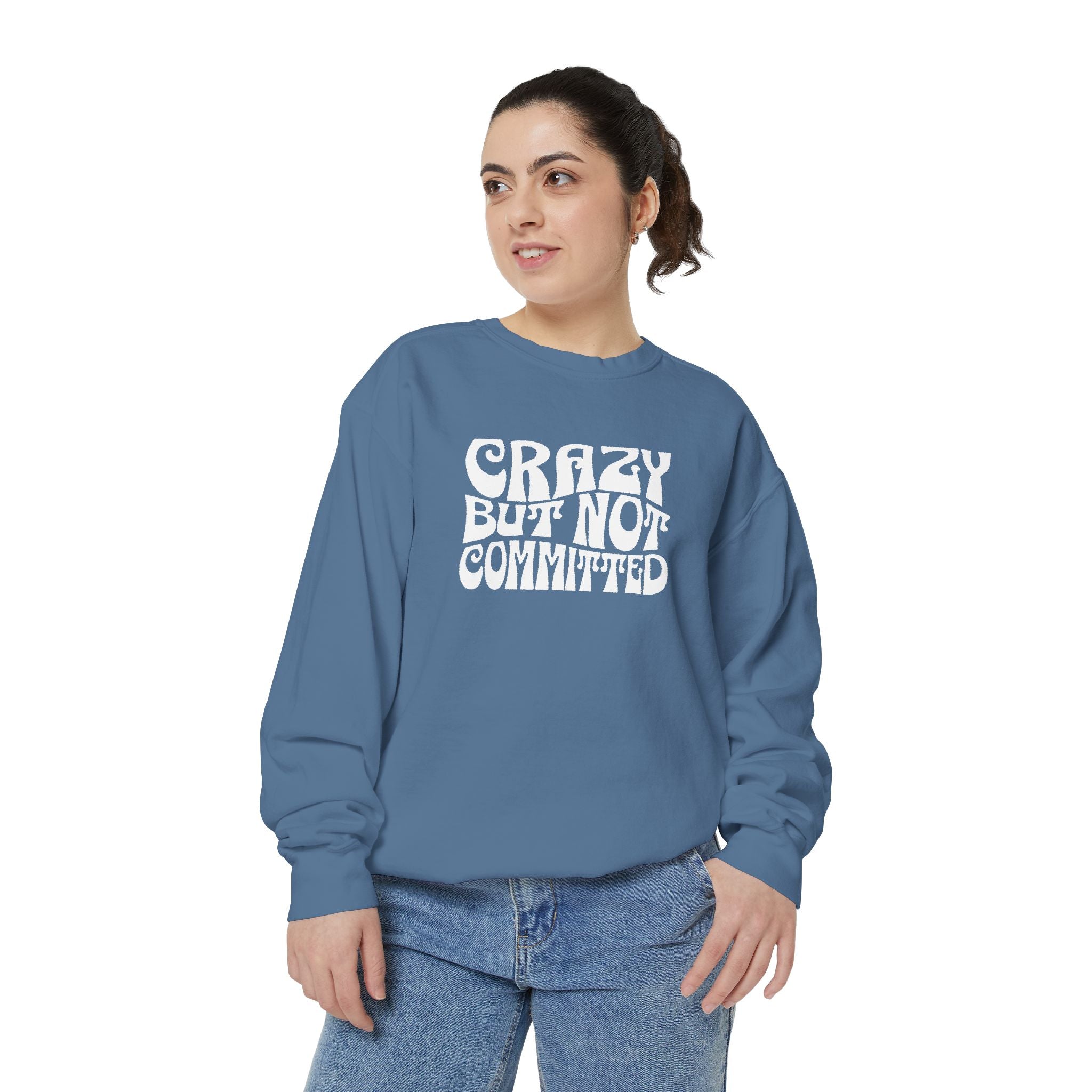 "Crazy but Not Committed" (No Pills) - Unisex Crewneck Sweatshirt
