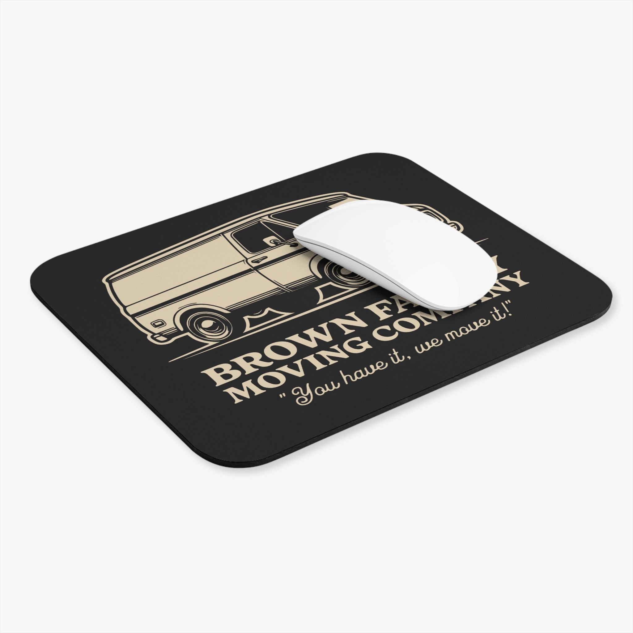 "Brown Family Moving Company" -  Mouse Pad