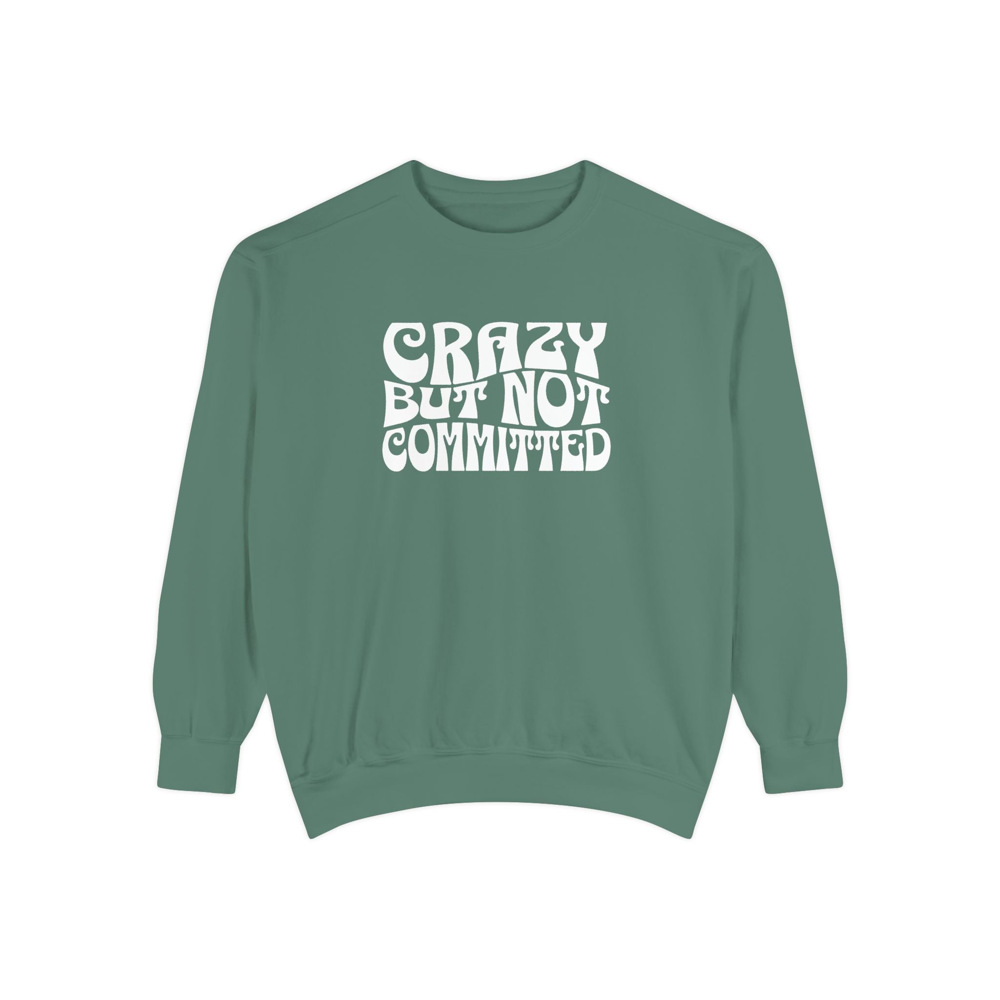 "Crazy but Not Committed" (No Pills) - Unisex Crewneck Sweatshirt