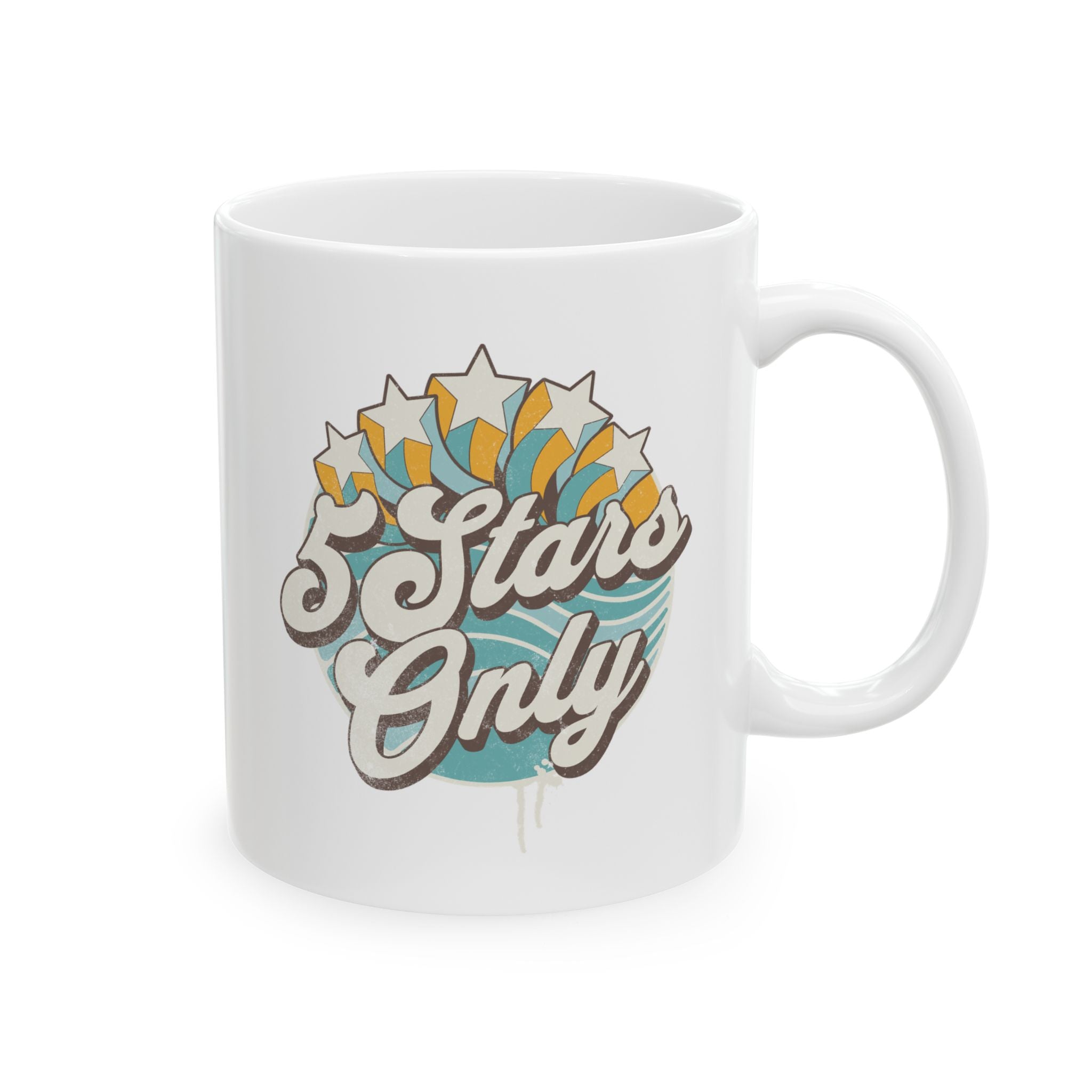 "5 Stars Only" - Ceramic Coffee Mug