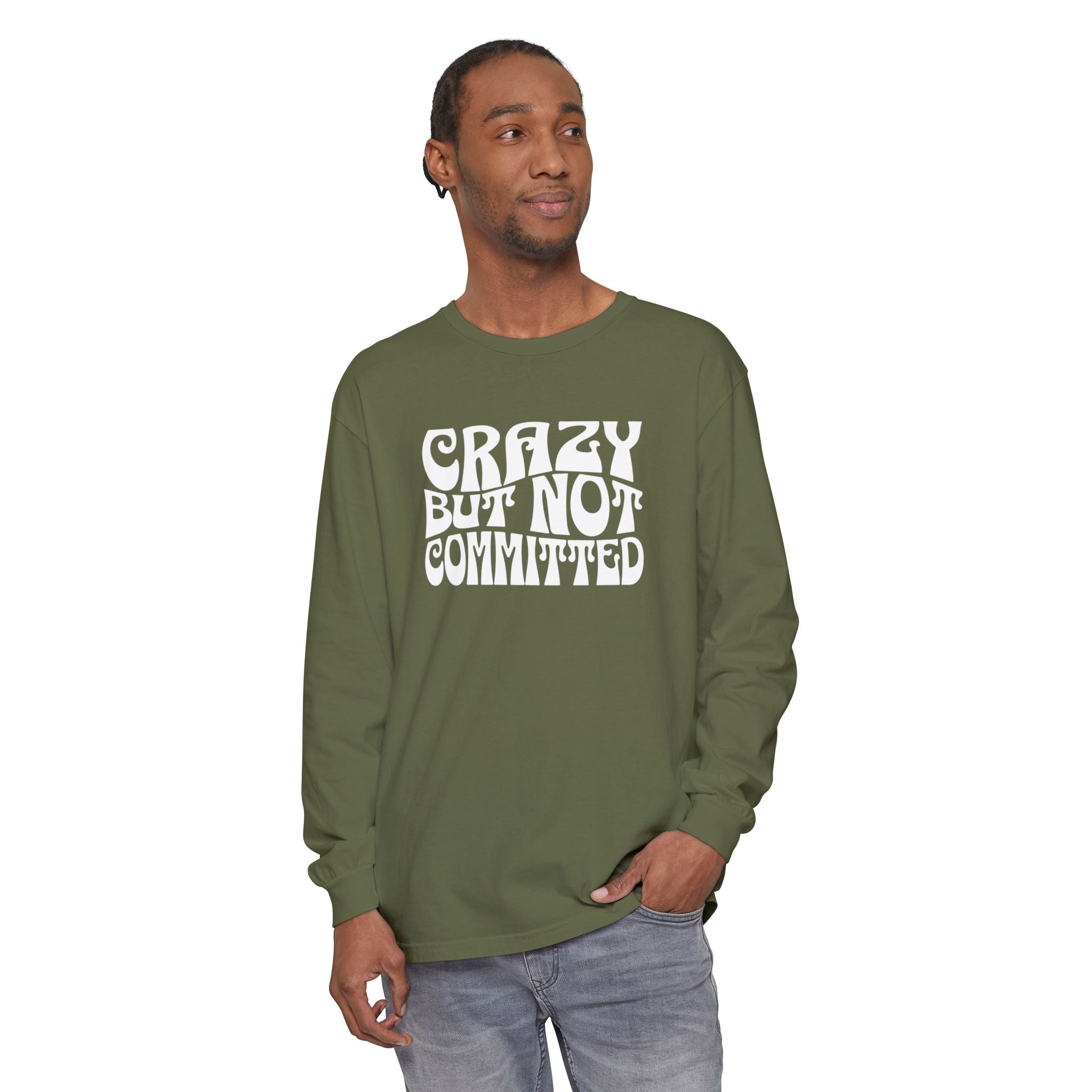 "Crazy but Not Committed" (No Pills) - Unisex Long Sleeve T-Shirt