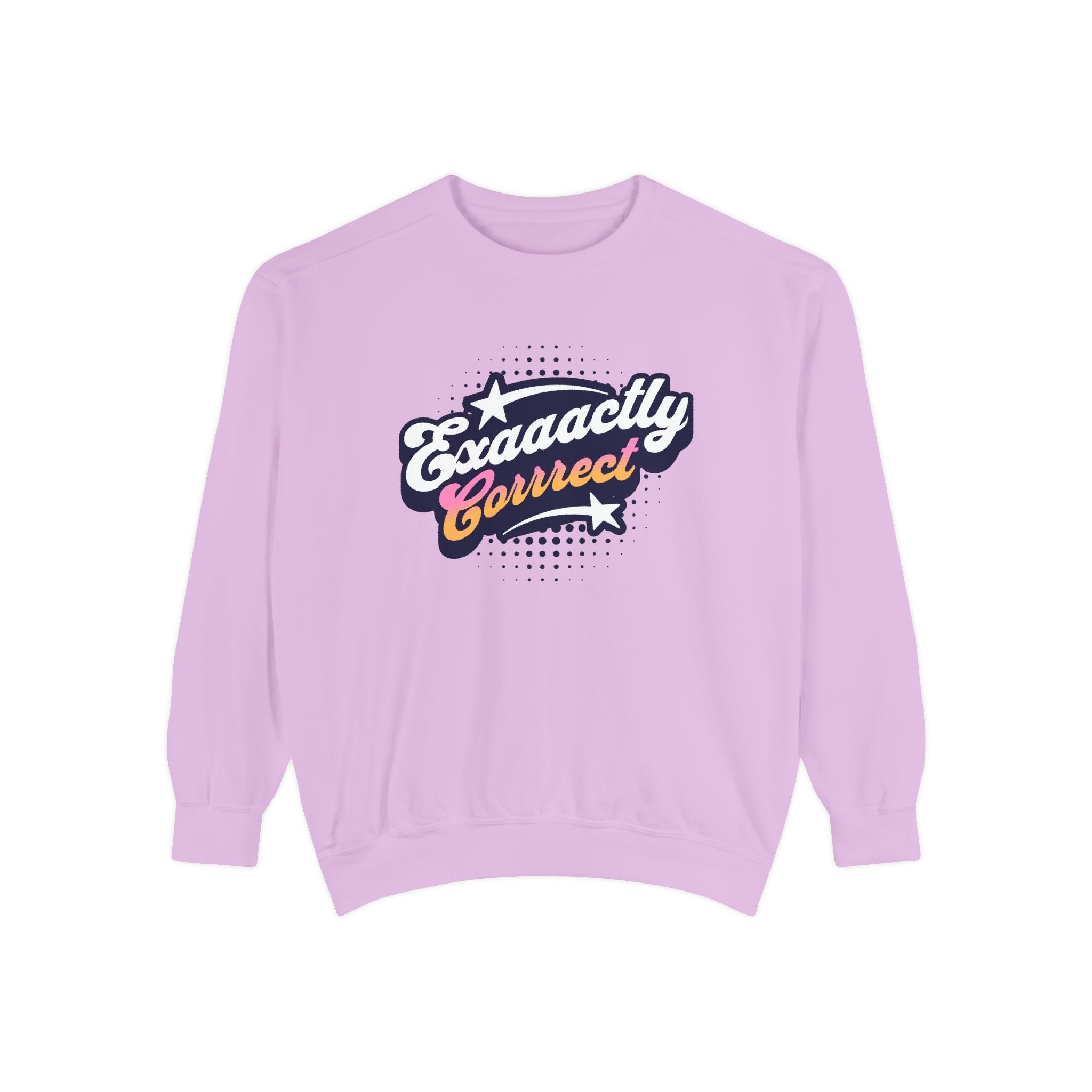 "Exaaactly Corrrect" - Unisex Crewneck Sweatshirt