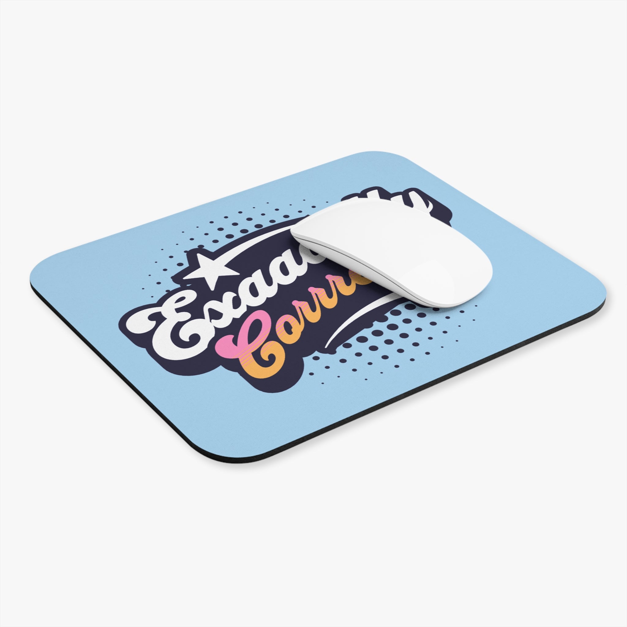 "Exaaactly Corrrect" Mouse Pad