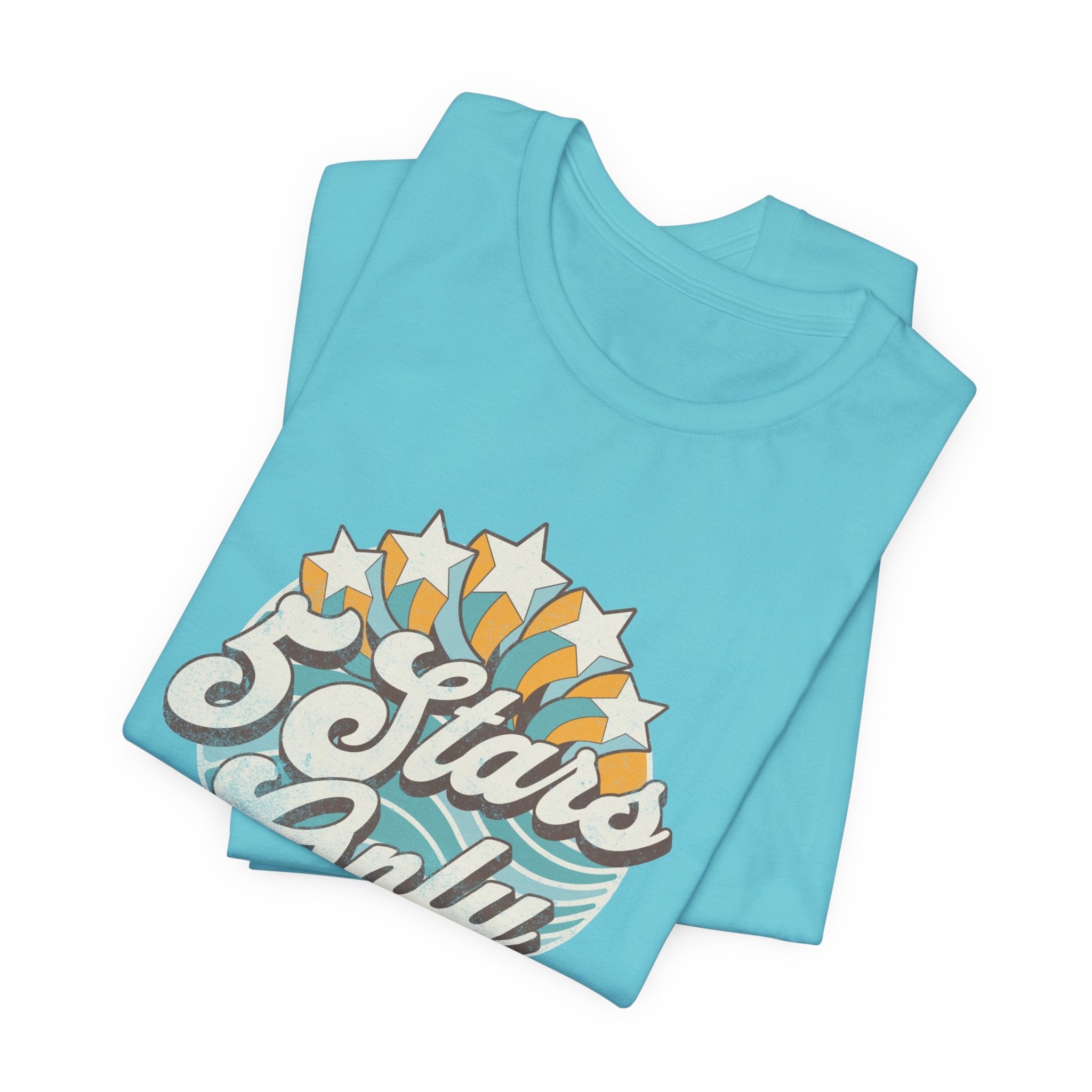 "5 Stars Only" - Unisex Tee