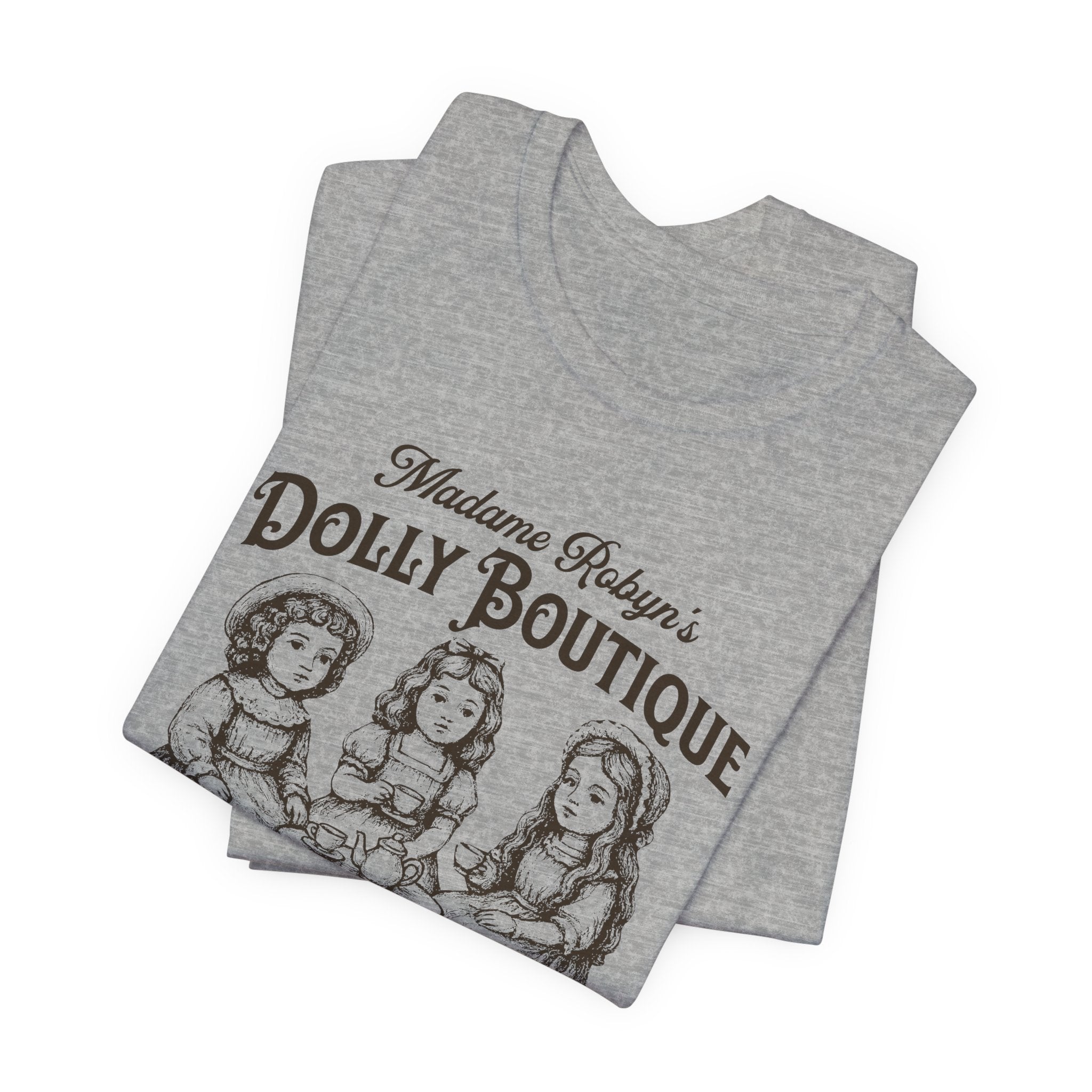 "Madame Robyn's Dolly Boutique" - Unisex Tee