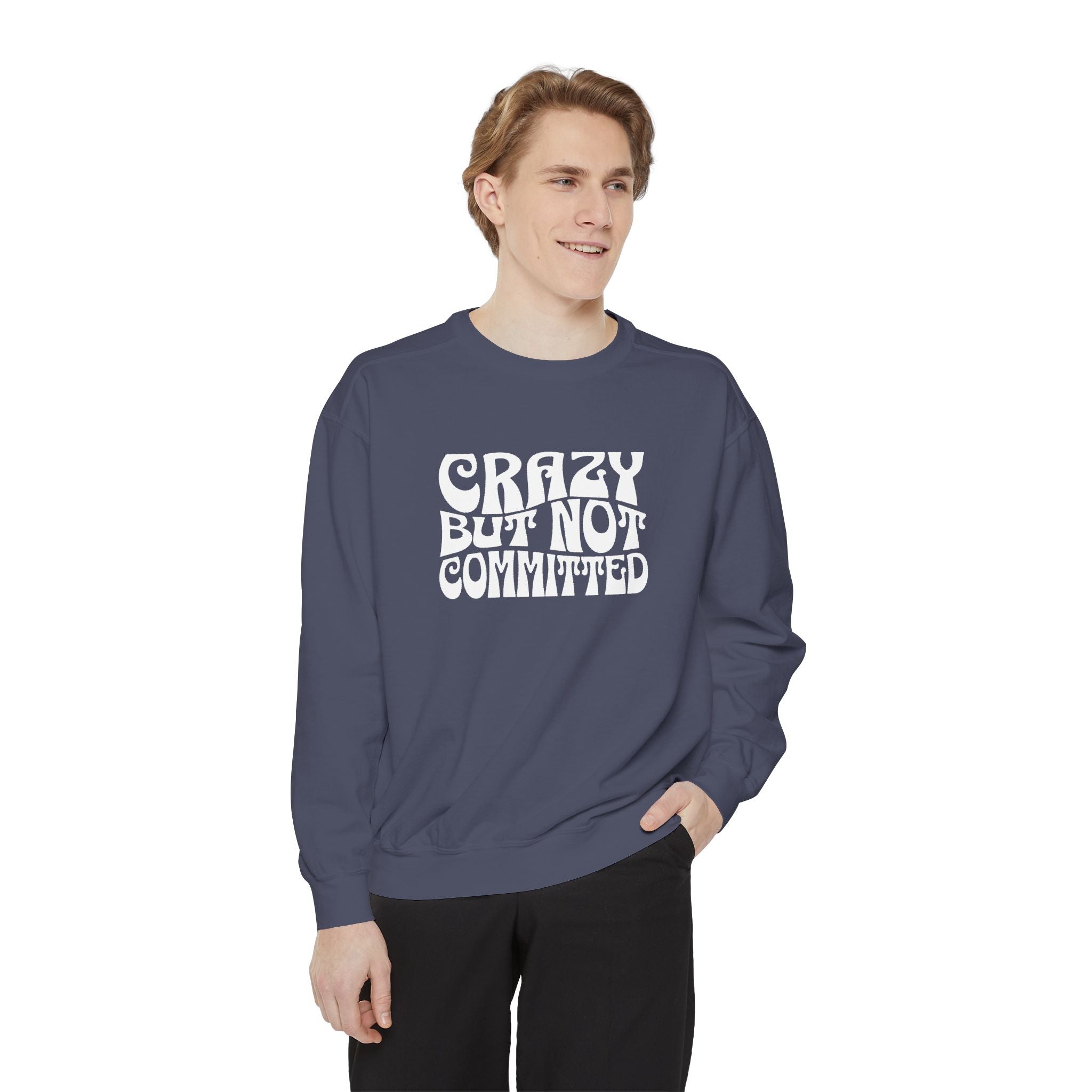 "Crazy but Not Committed" (No Pills) - Unisex Crewneck Sweatshirt