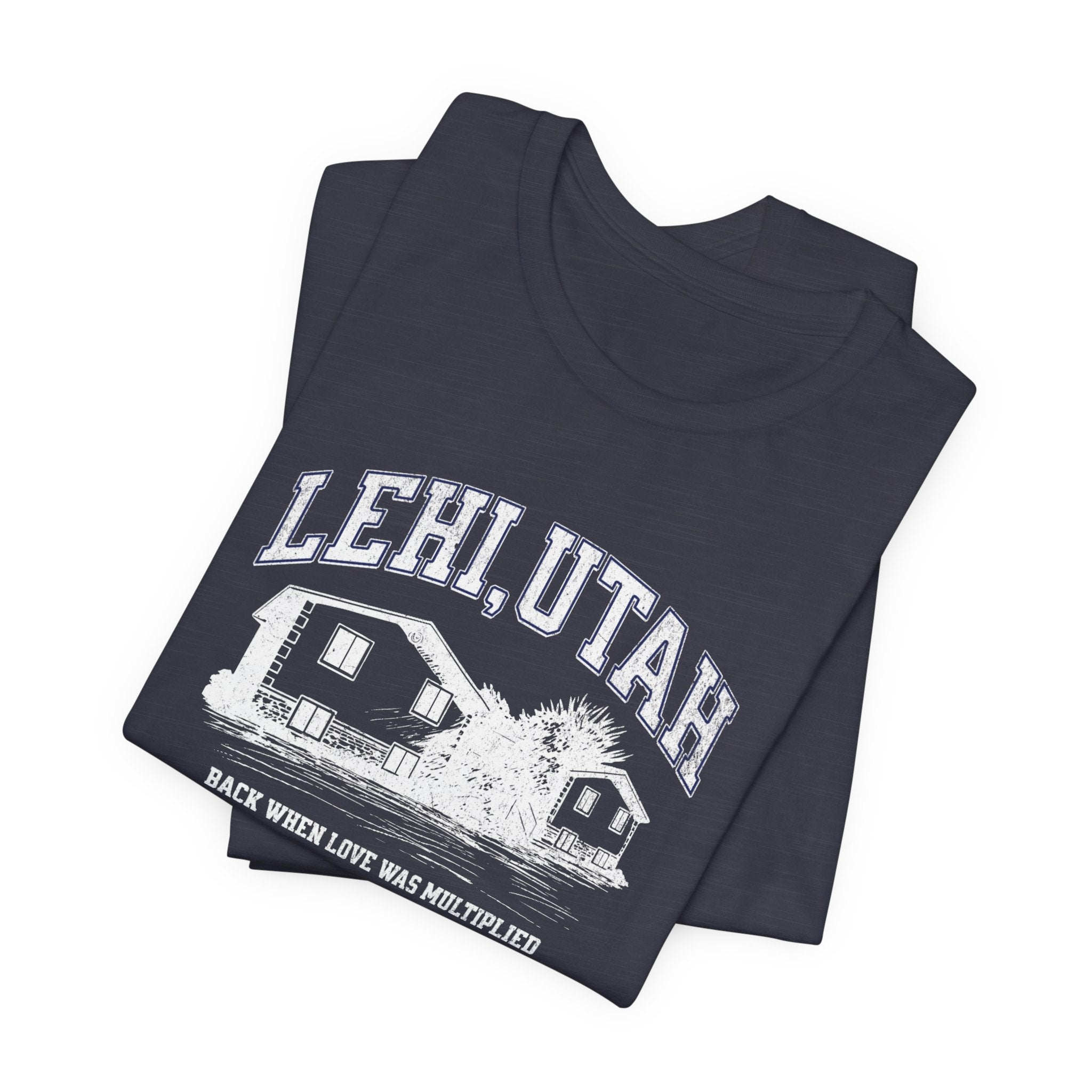 "Lehi, Utah" - Inspirational Unisex Tee