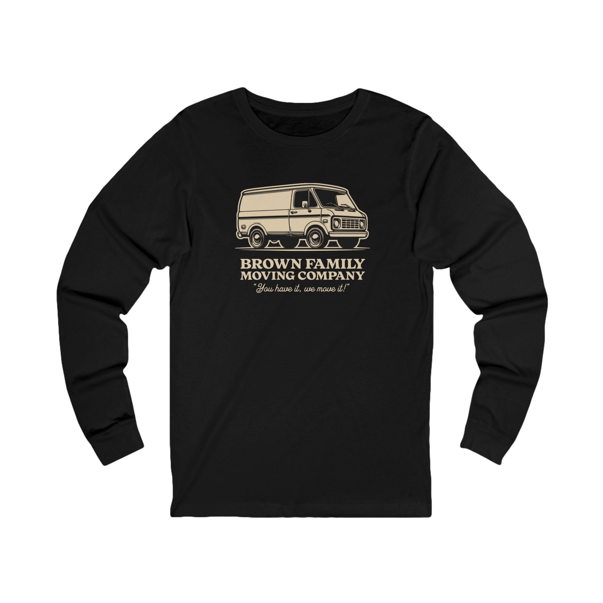 "Brown Family Moving Company" - Unisex Long Sleeve Tee