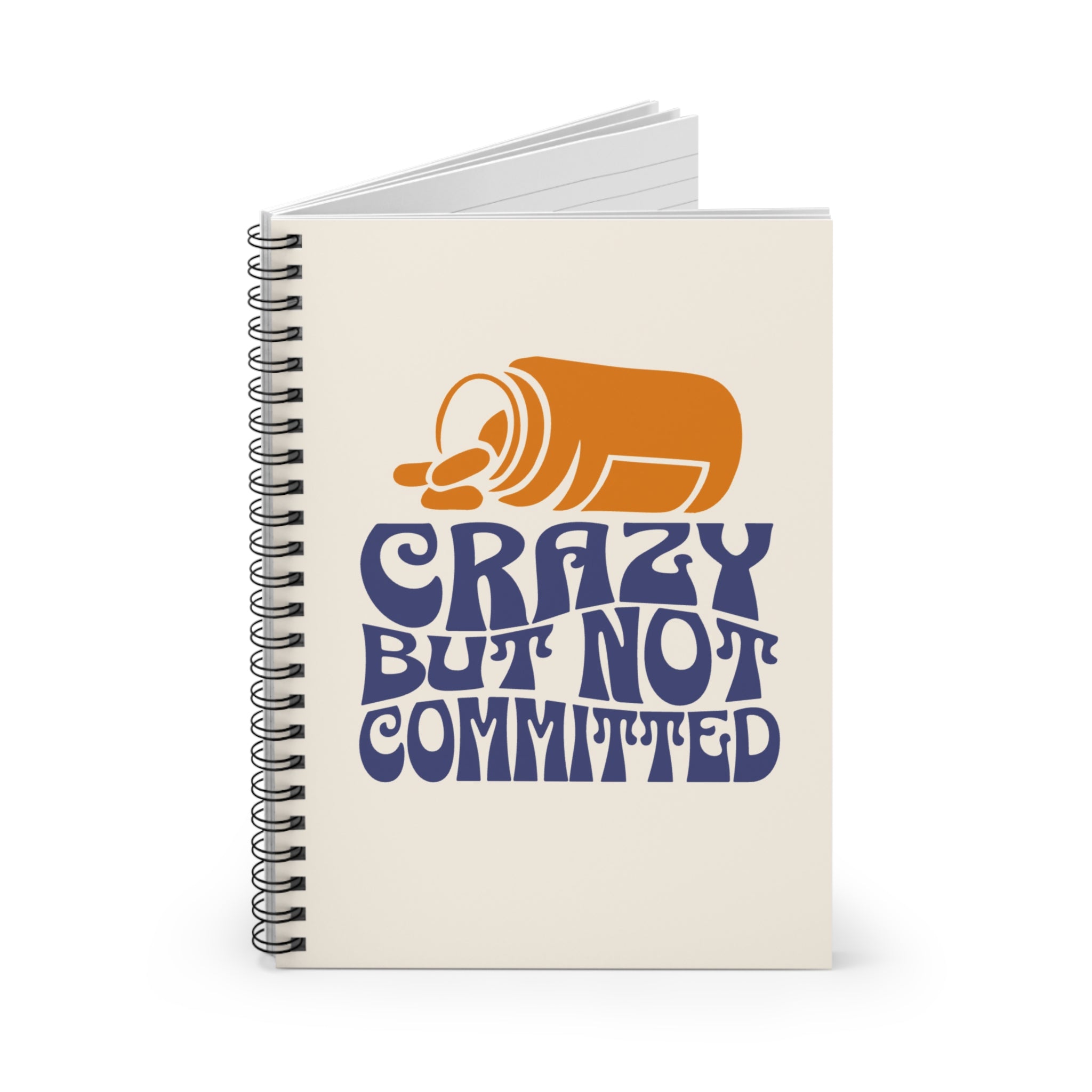 "Crazy but Not Committed" - Small Spiral Notebook