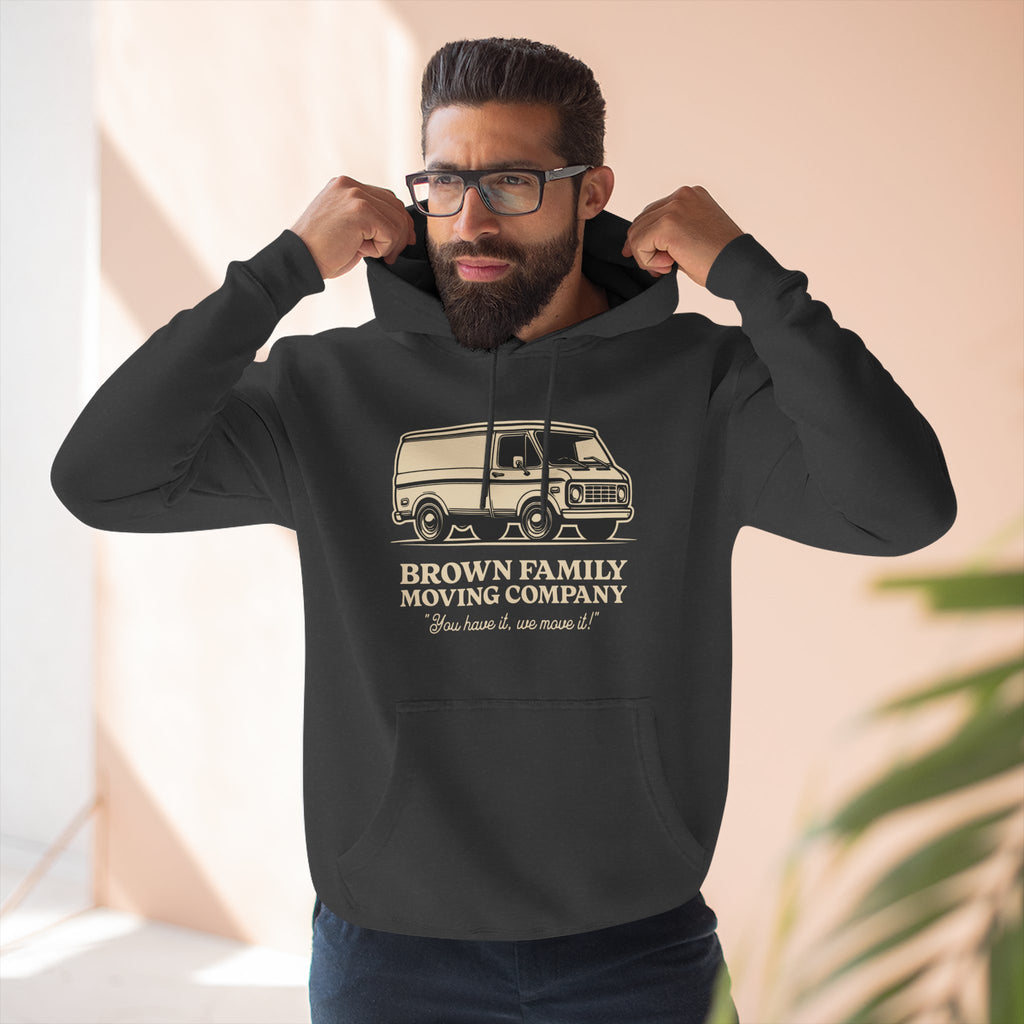 "Brown Family Moving Company" - Fleece Hoodie