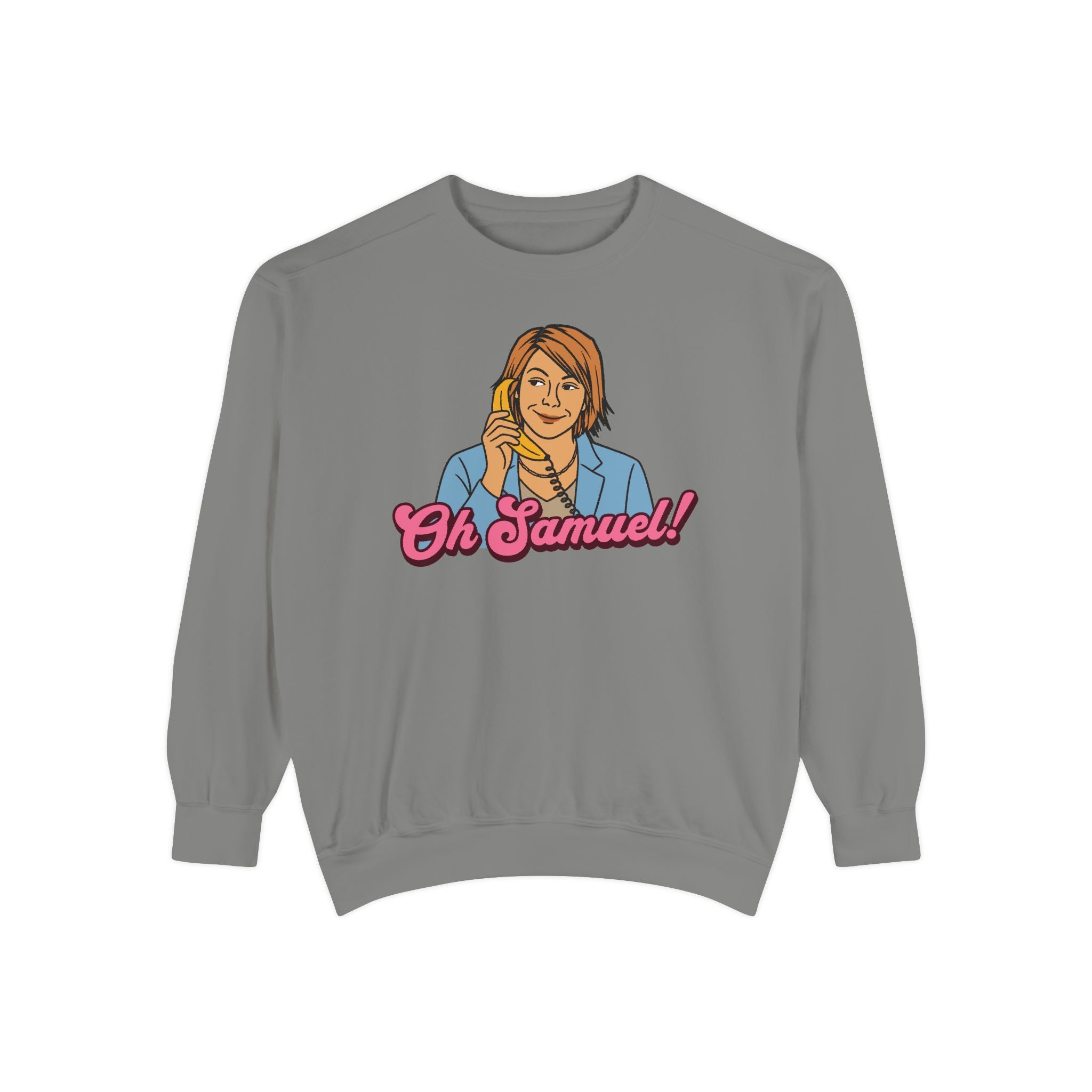 "Oh Samuel" Cozy Unisex Crewneck
