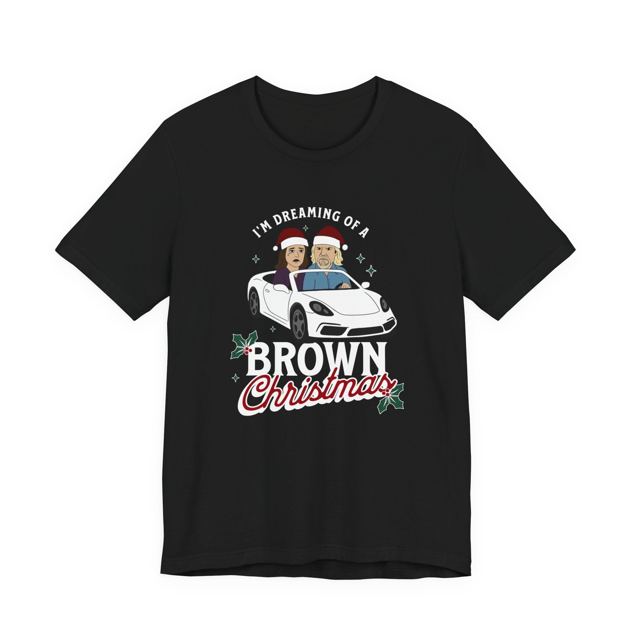"I'm Dreaming of a Brown Christmas" - Unisex Holiday Tee