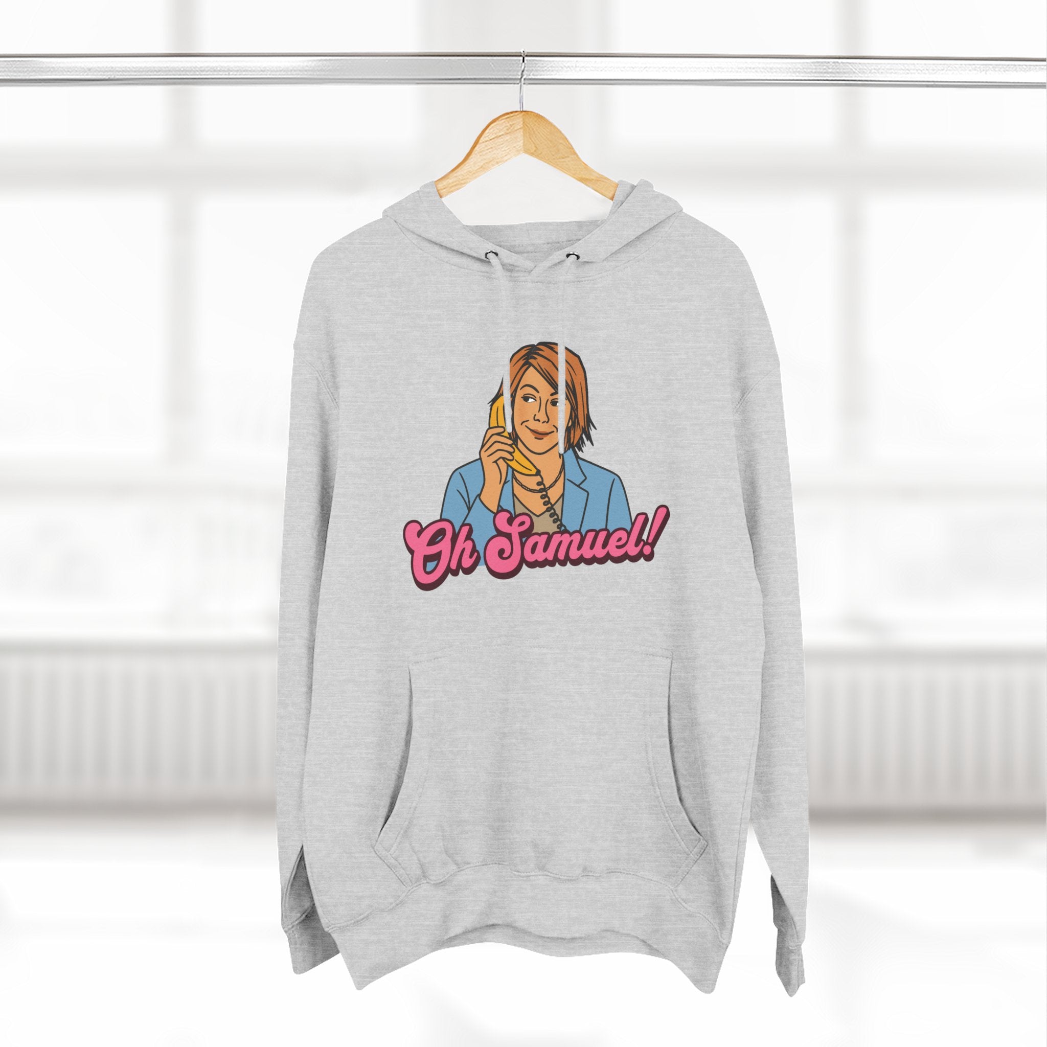 "Oh Samuel" Hoodie Sweatshirt