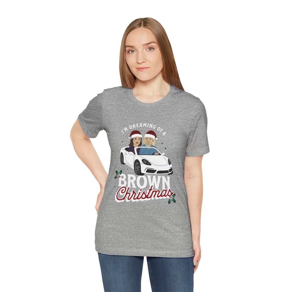 "I'm Dreaming of a Brown Christmas" - Unisex Holiday Tee