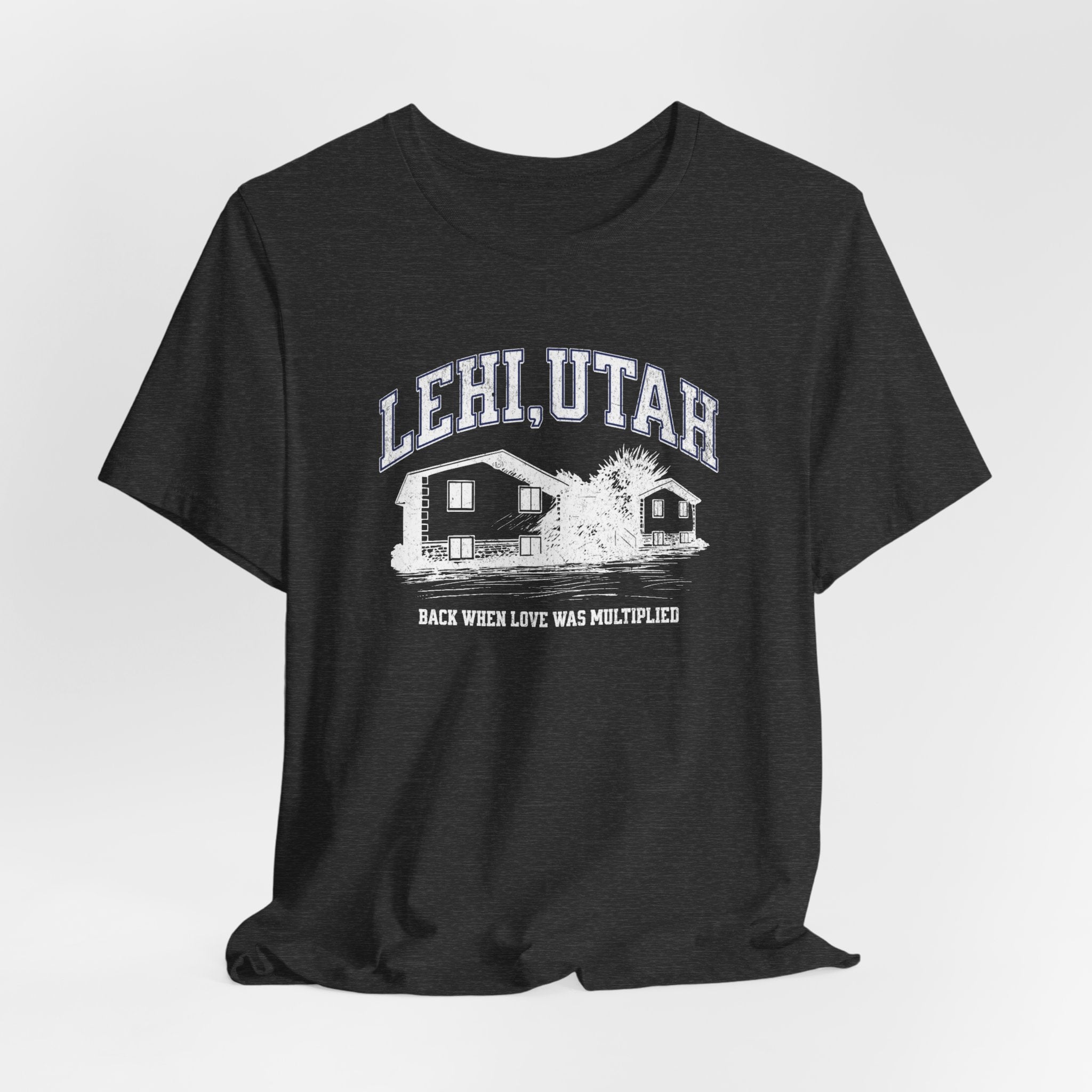 "Lehi, Utah" - Unisex Shirt