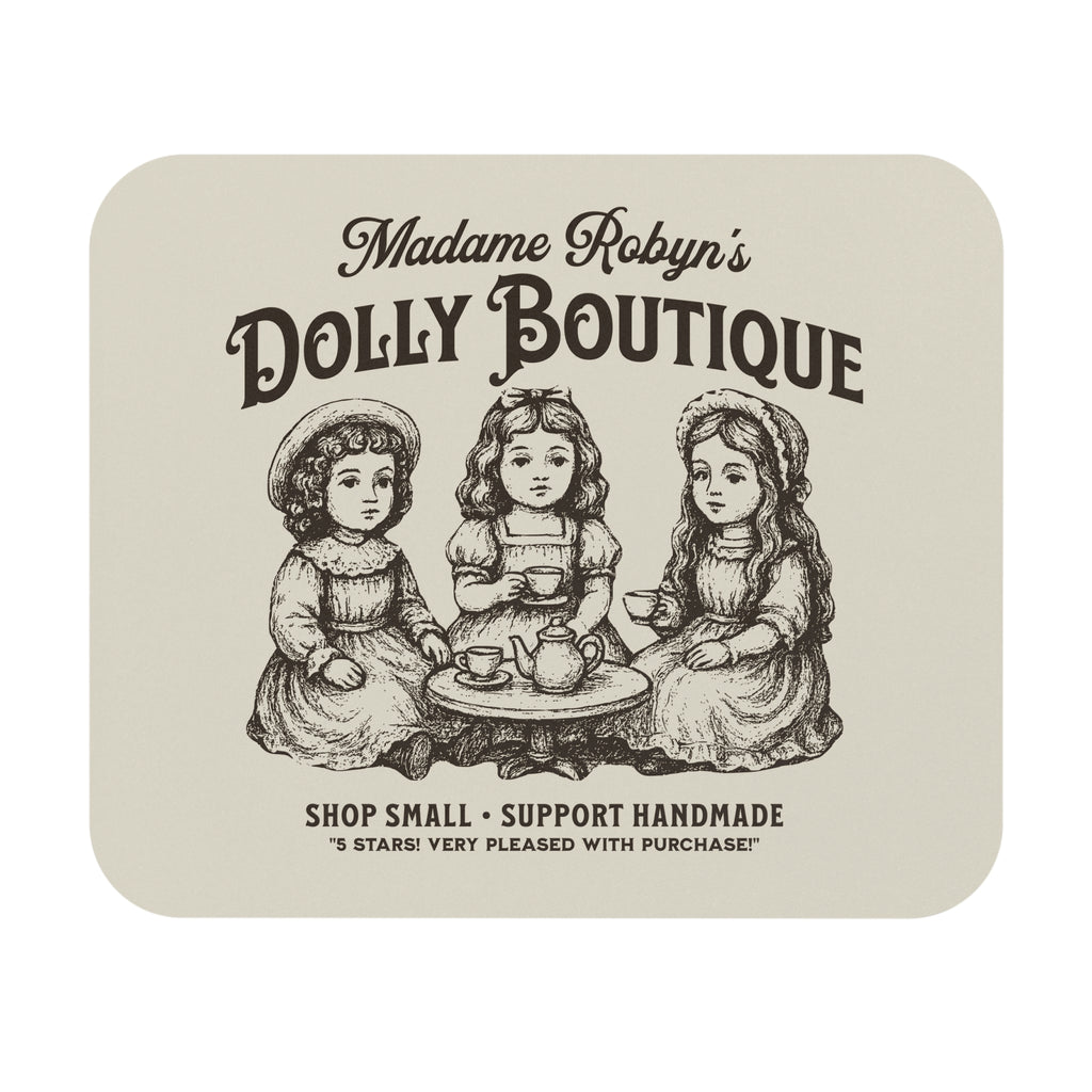 "Madame Robyn's Dolly Boutique" -  Mouse Pad