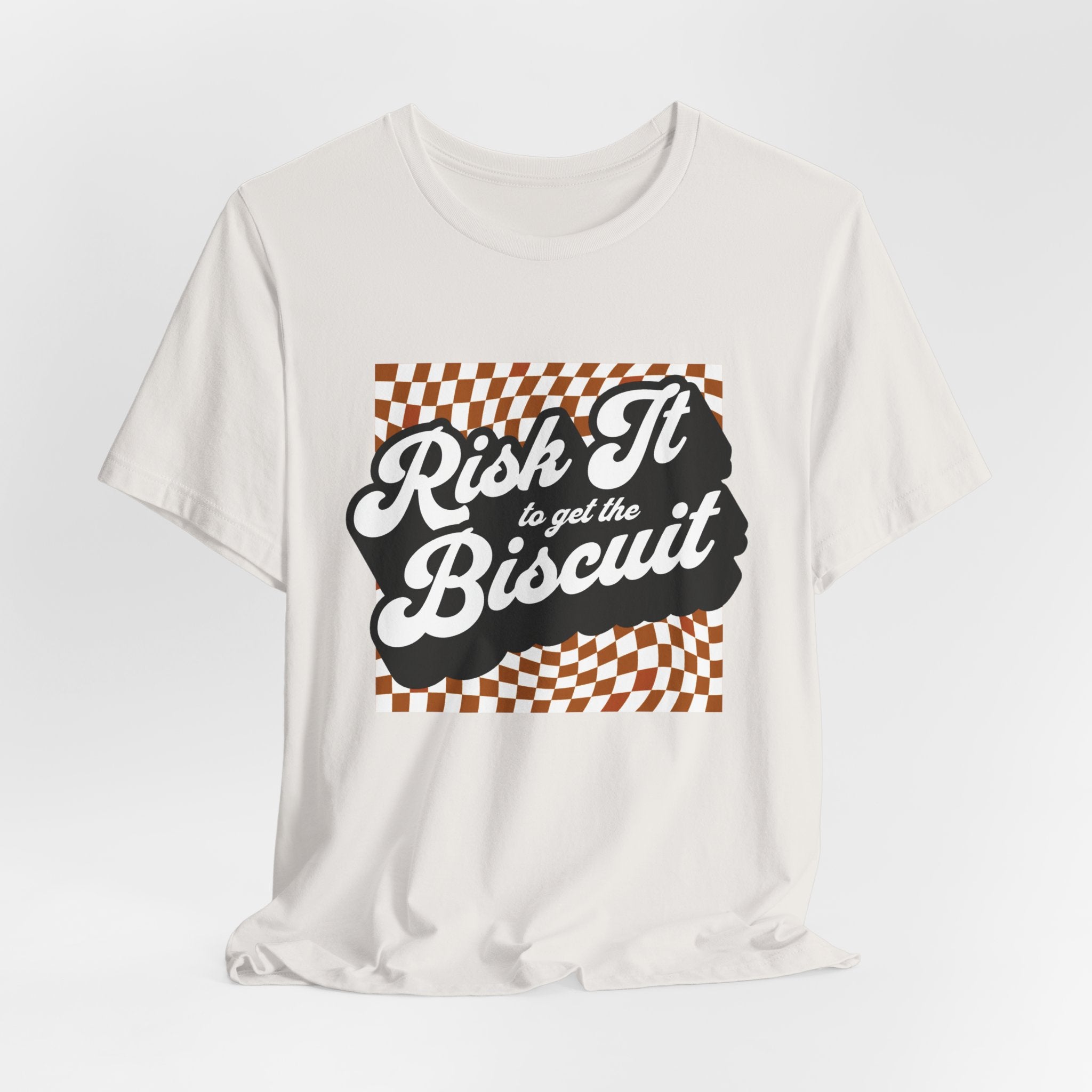 "Risk It to get the Biscuit" - Unisex Tee