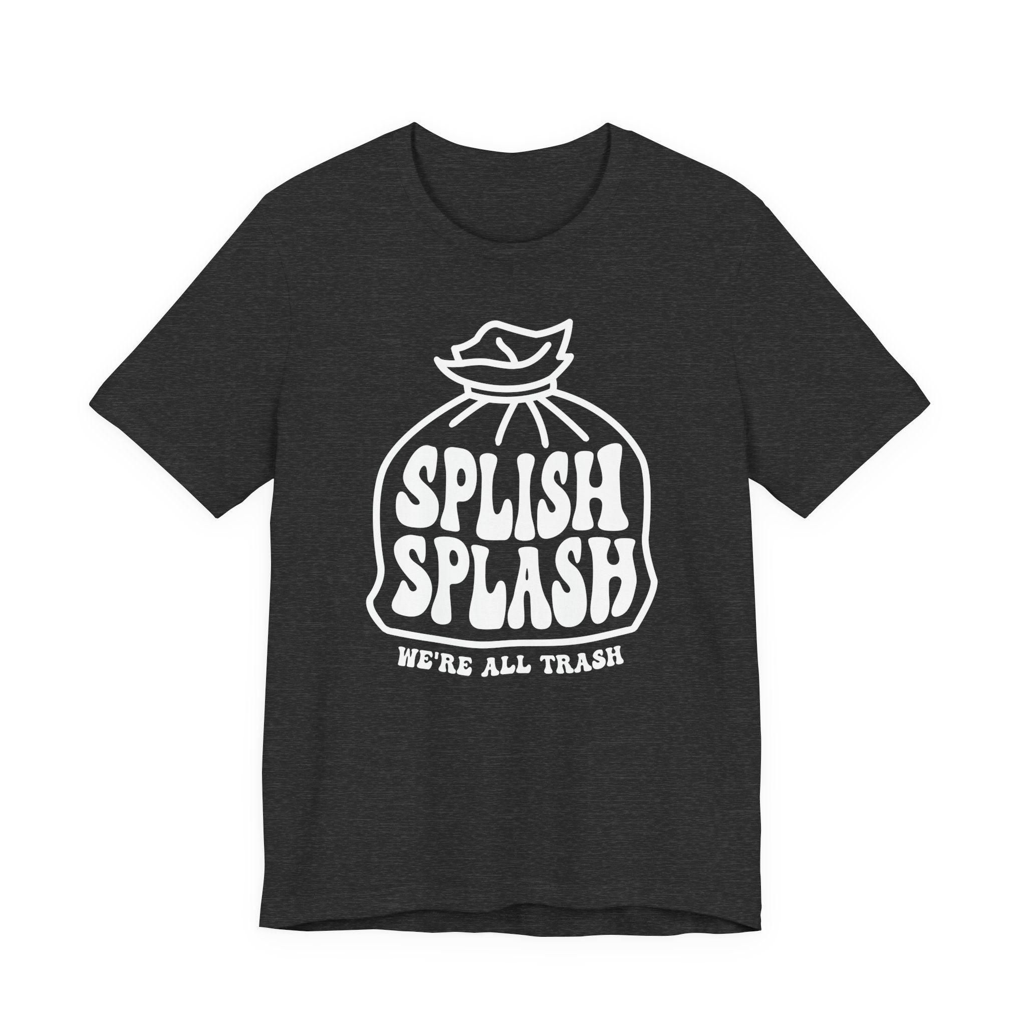 "Splish Splash" - Unisex Shirt