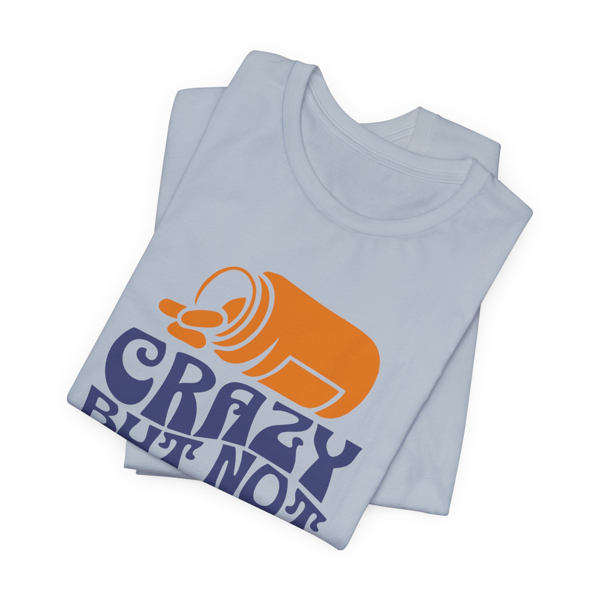"Crazy but Not Committed" - Unisex Tee