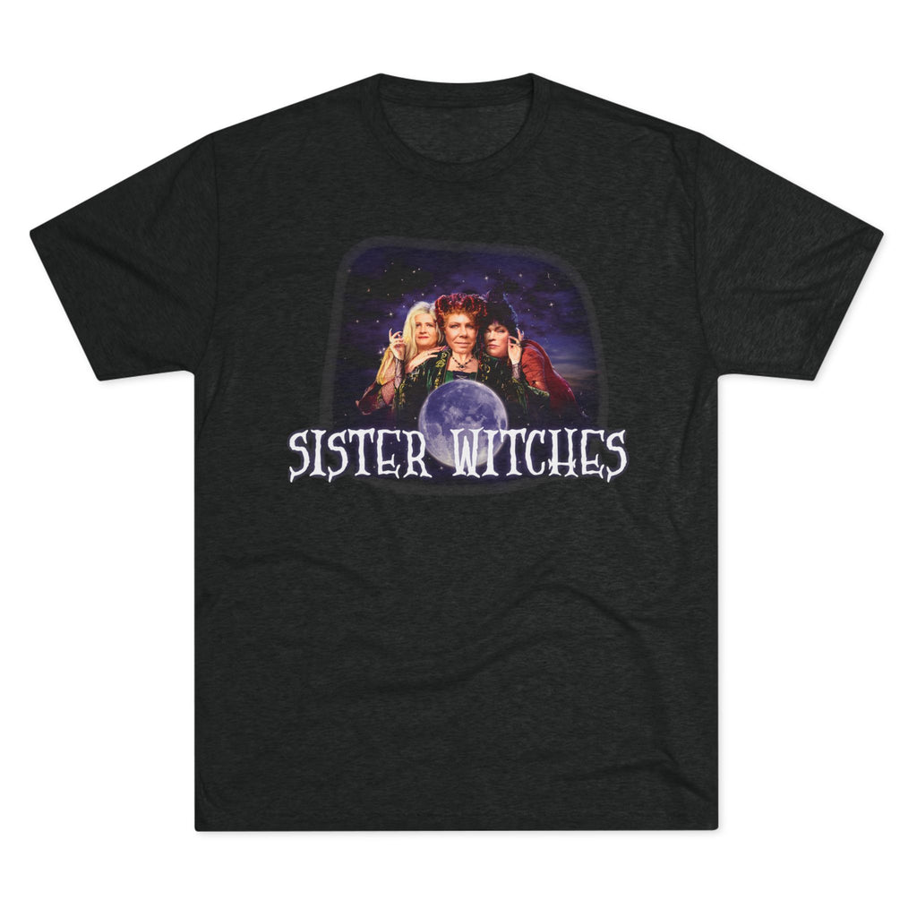 "Sister Witches" - Unisex Tri-Blend Crew Tee