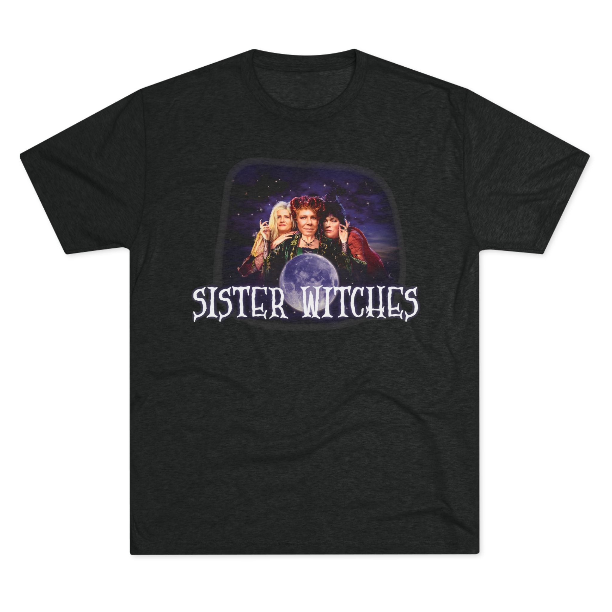 "Sister Witches" - Unisex Tri-Blend Crew Tee