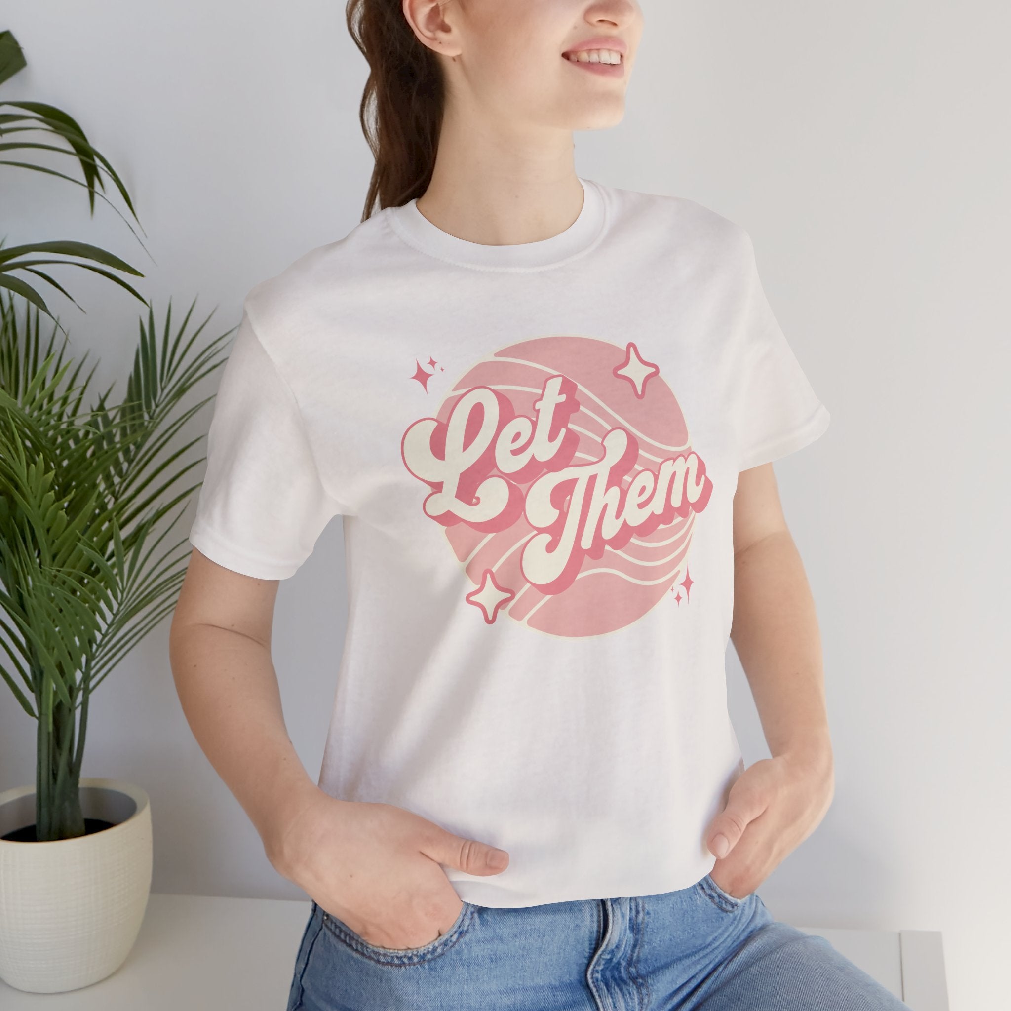 "Let Them" Inspirational Unisex Tee