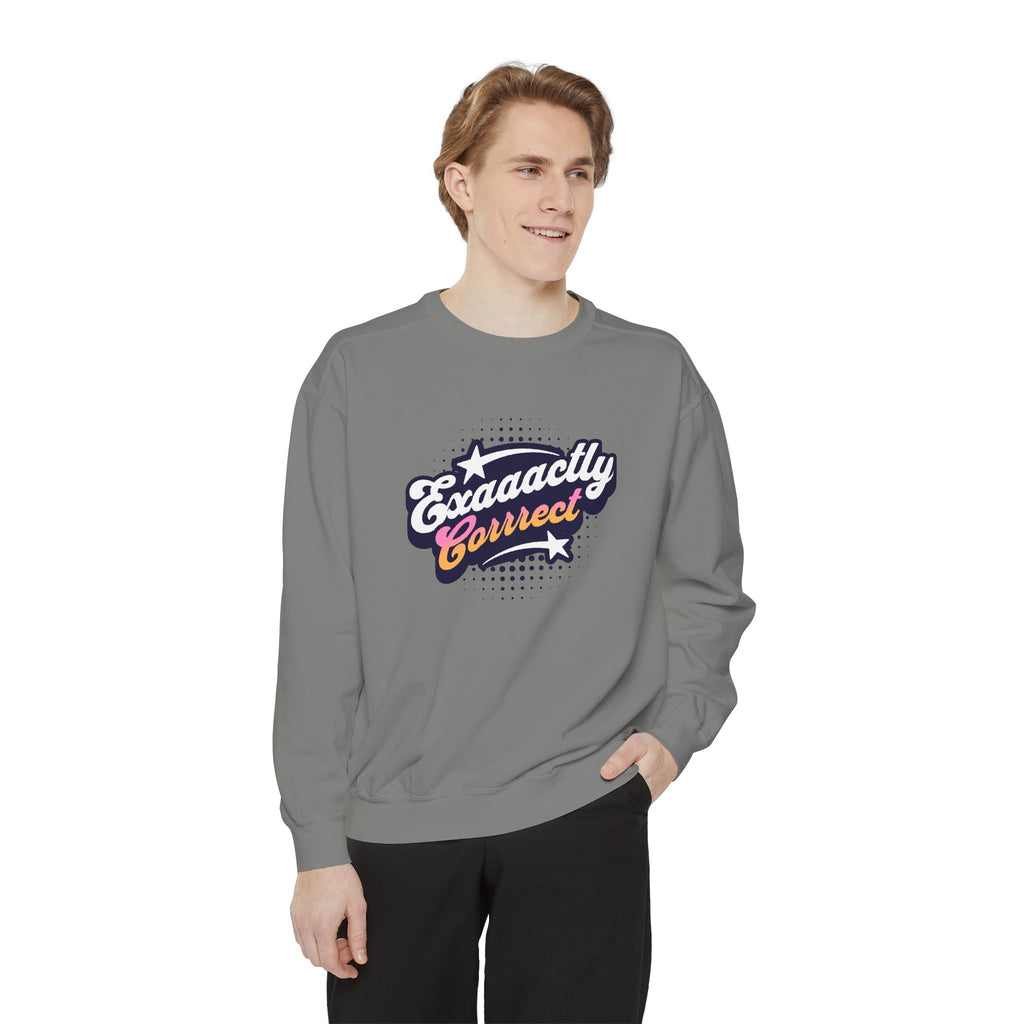 "Exaaactly Corrrect!" Cozy Unisex Crewneck