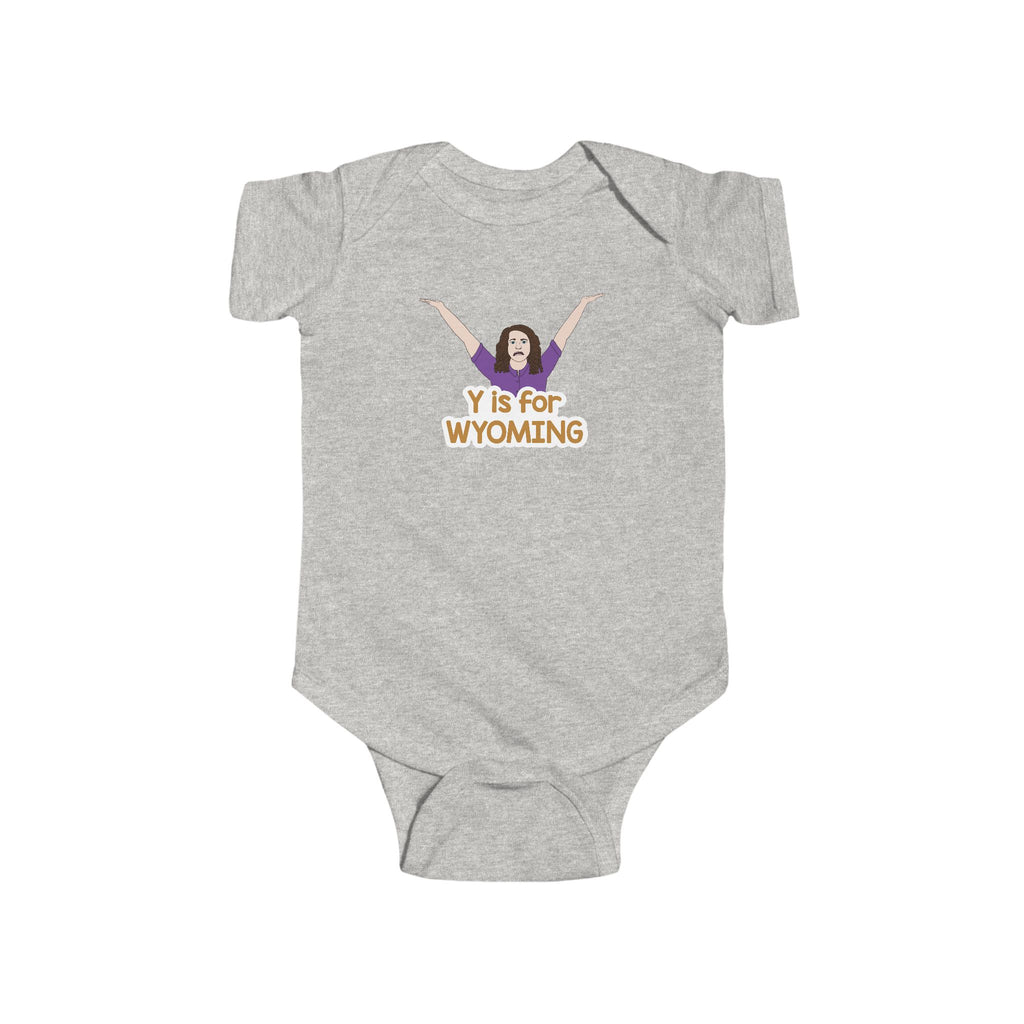 "Y is for WYOMING" - Infant Bodysuit