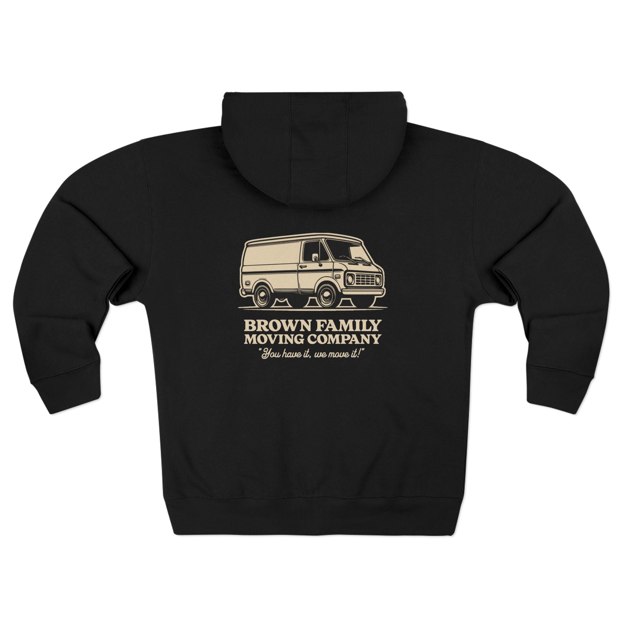"Brown Family Moving Company" Unisex Zip Hoodie