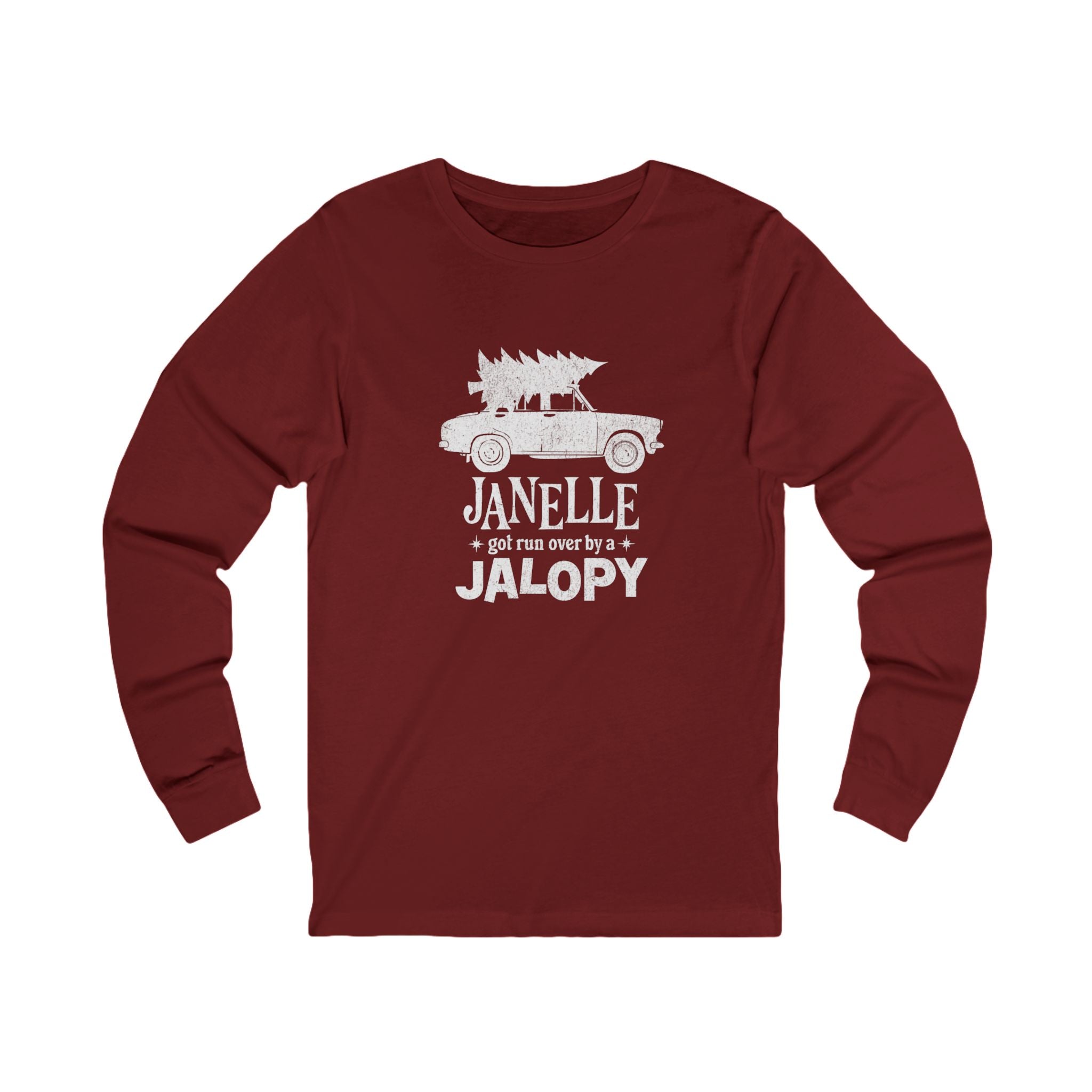 "Janelle Got Run Over by a Jalopy" - Unisex Long Sleeve Tee