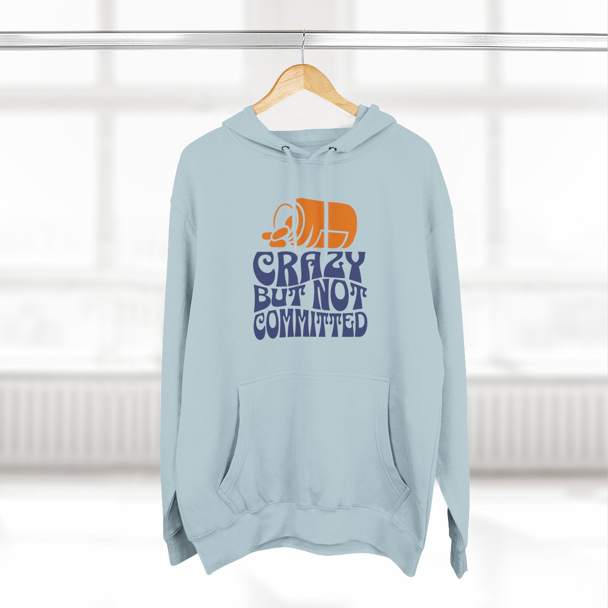 "Crazy but Never Committed" - Fleece Hoodie