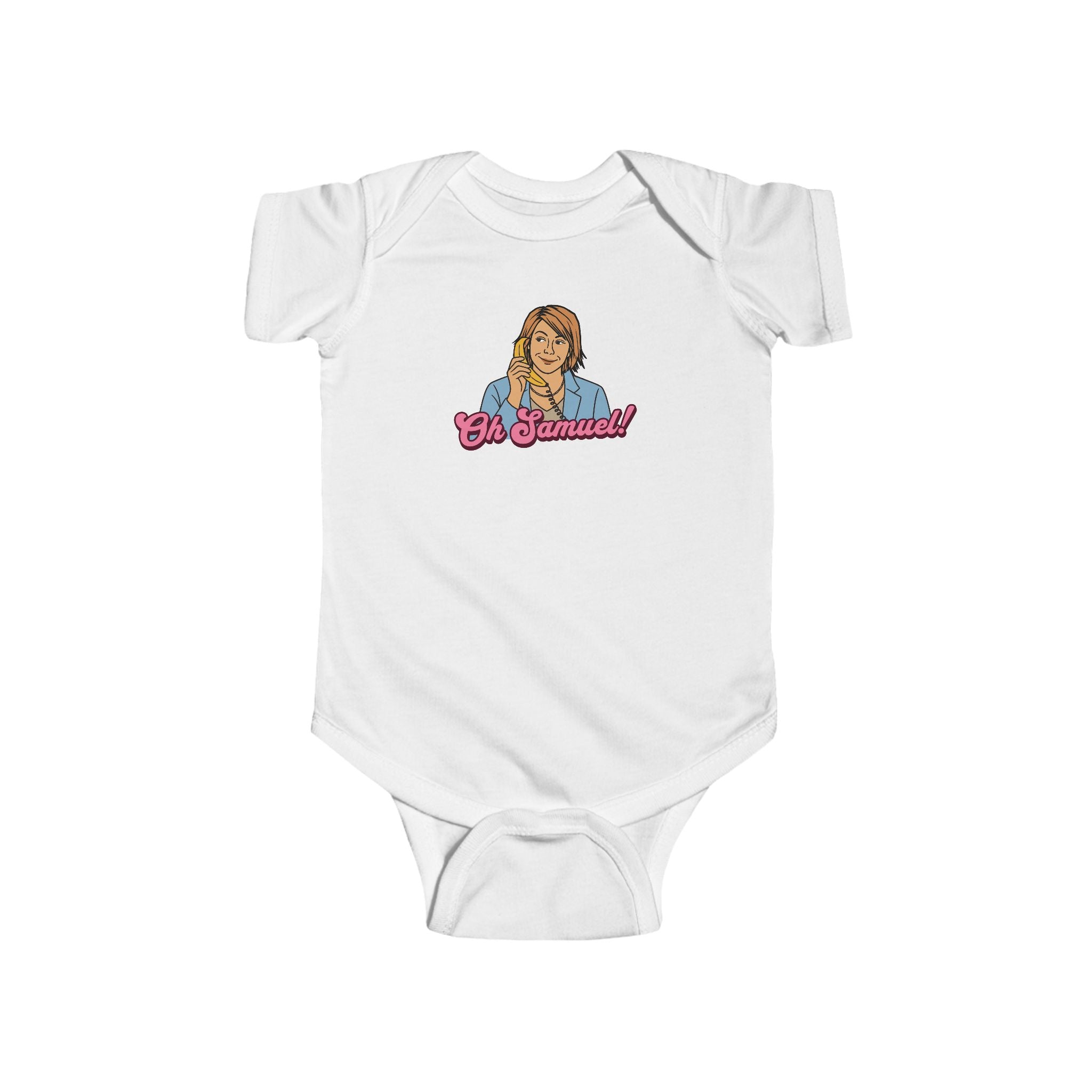 "Oh Samuel" - Infant Bodysuit