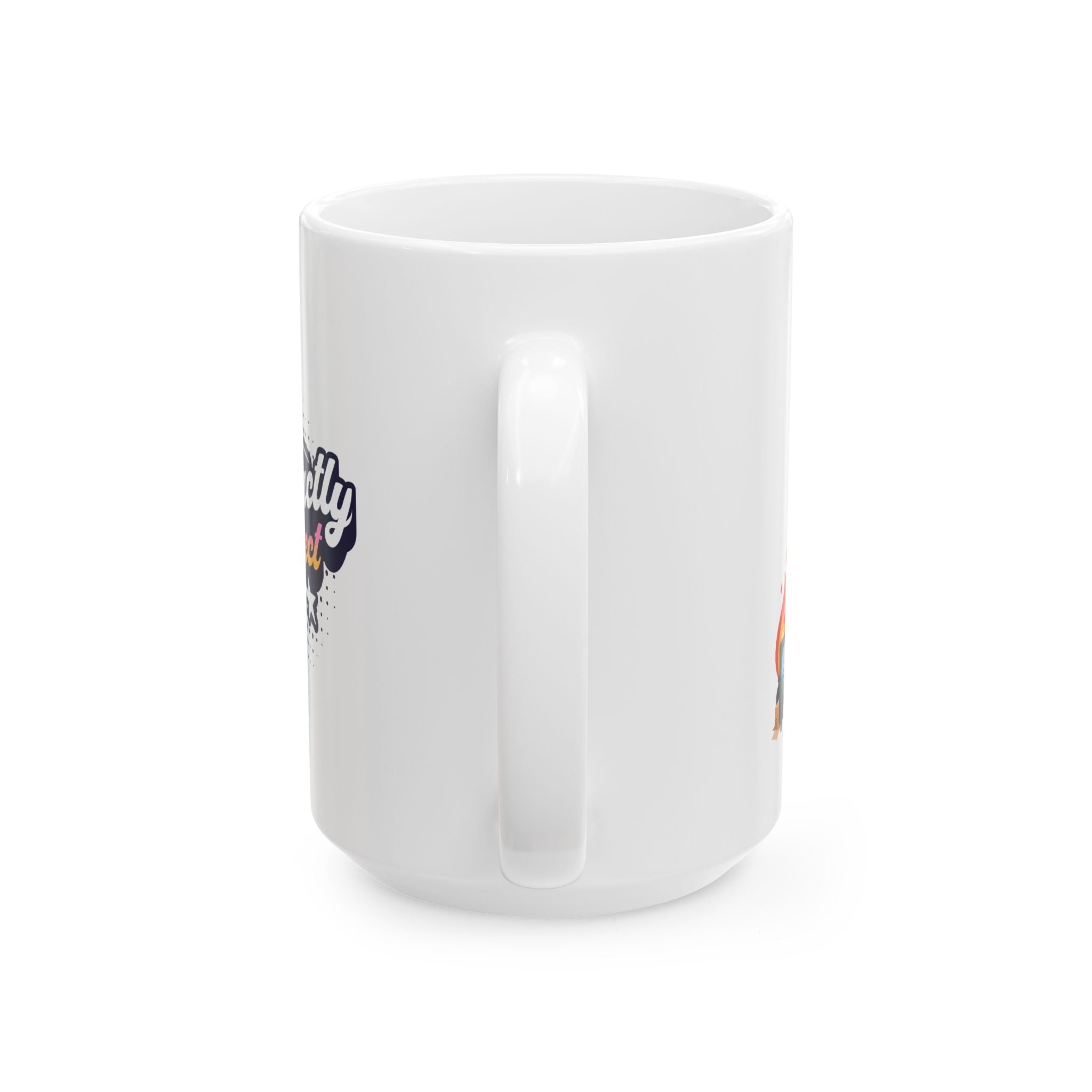 "Exaaactly Corrrect" - Ceramic Coffee Mug