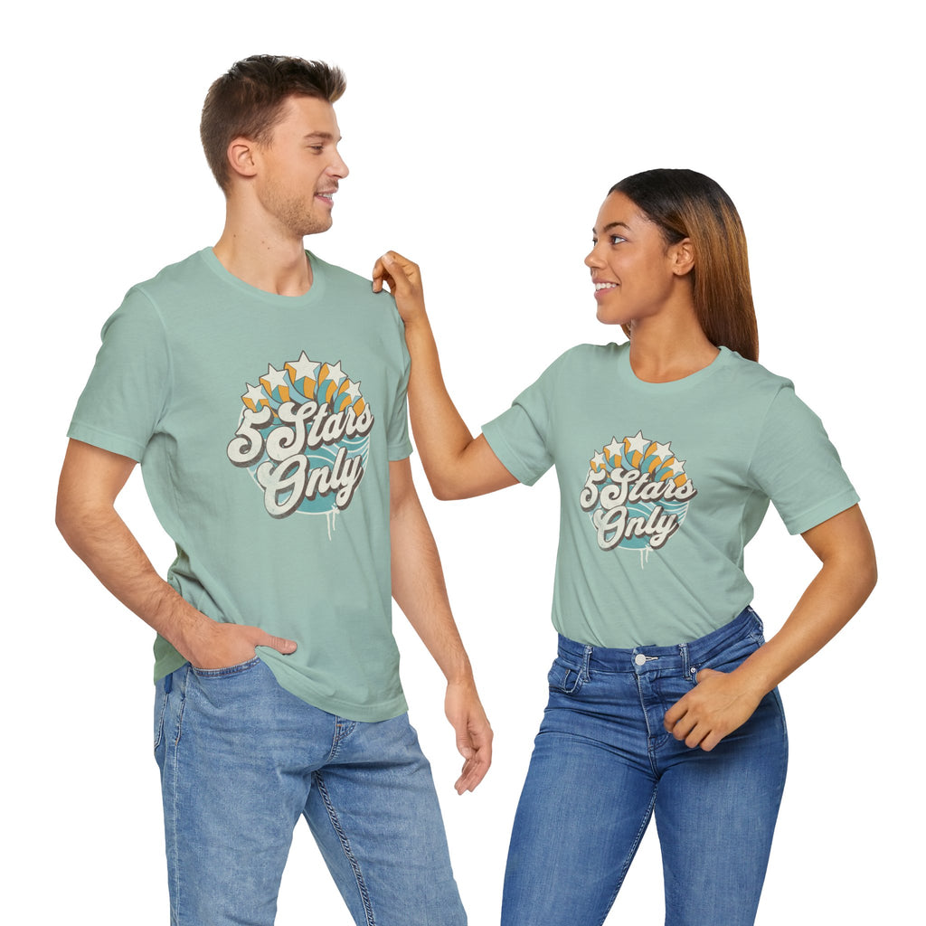 "5 Stars Only" - Unisex Tee