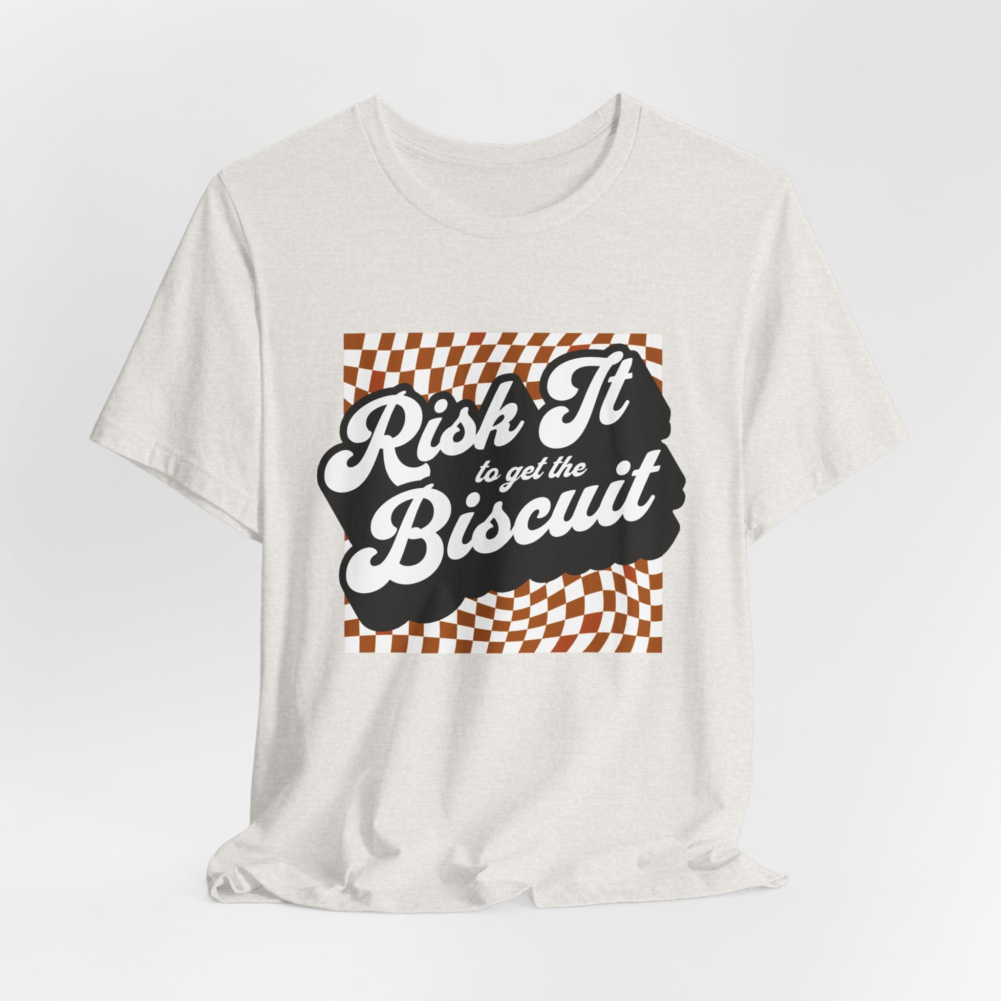 "Risk It to get the Biscuit" - Unisex Tee