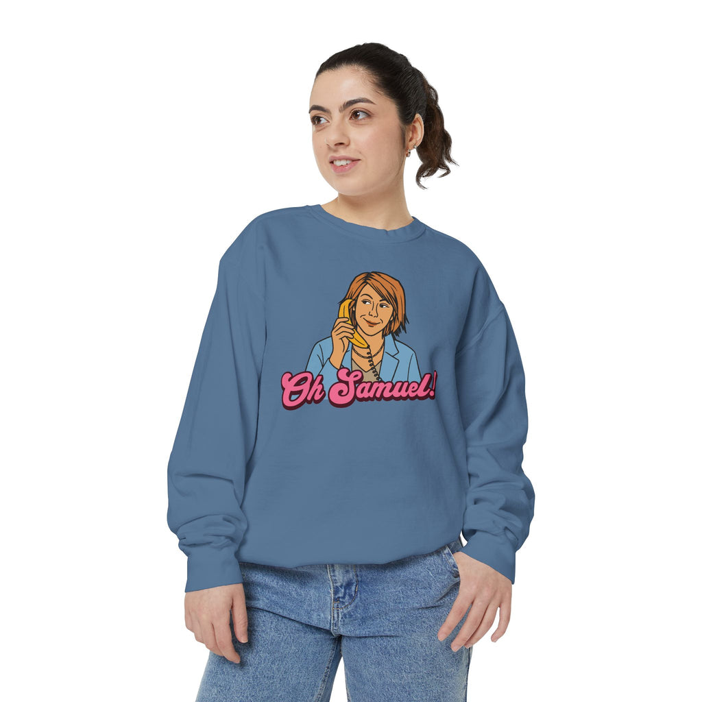 "Oh Samuel" Cozy Unisex Crewneck