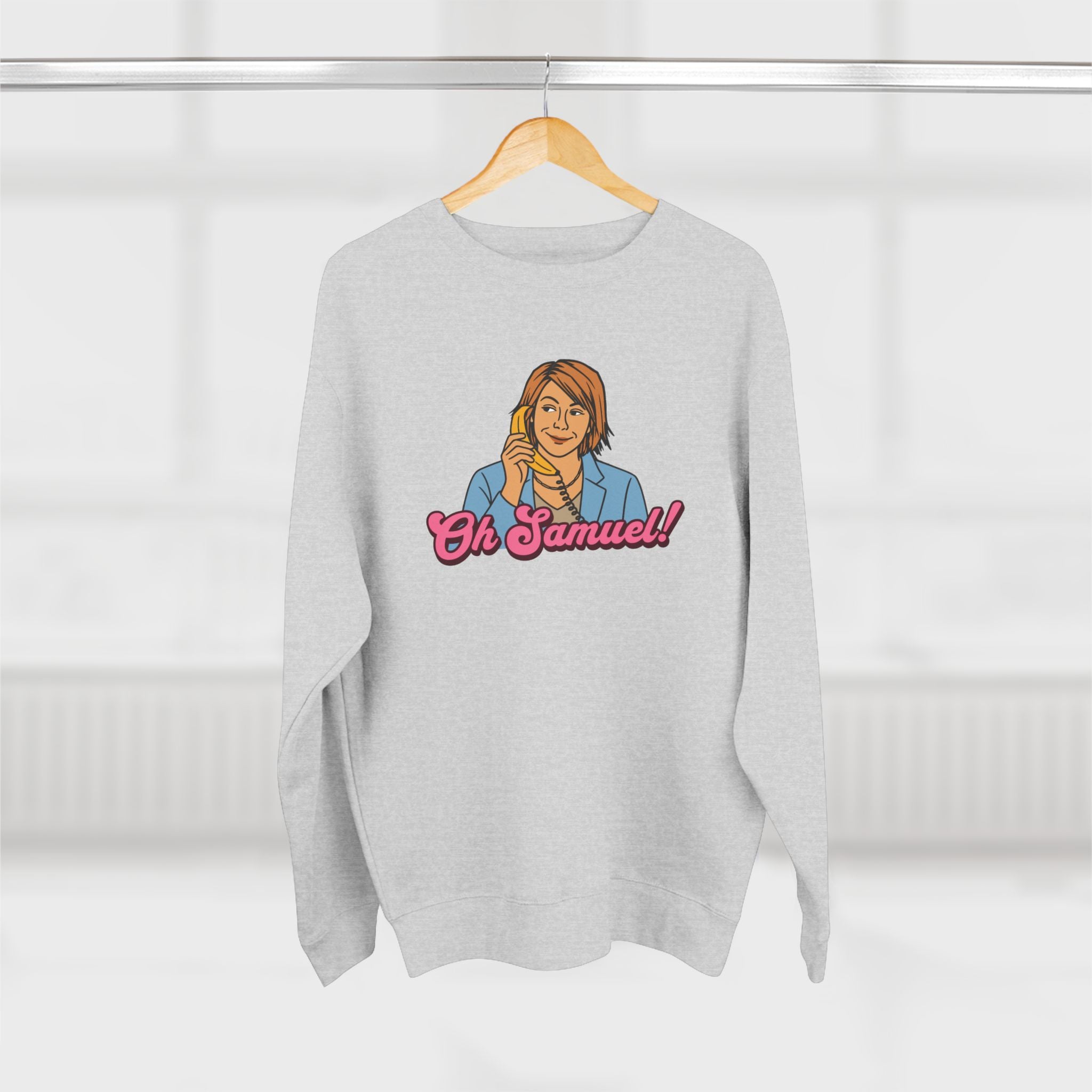 "Oh Samuel" - Crewneck Sweatshirt