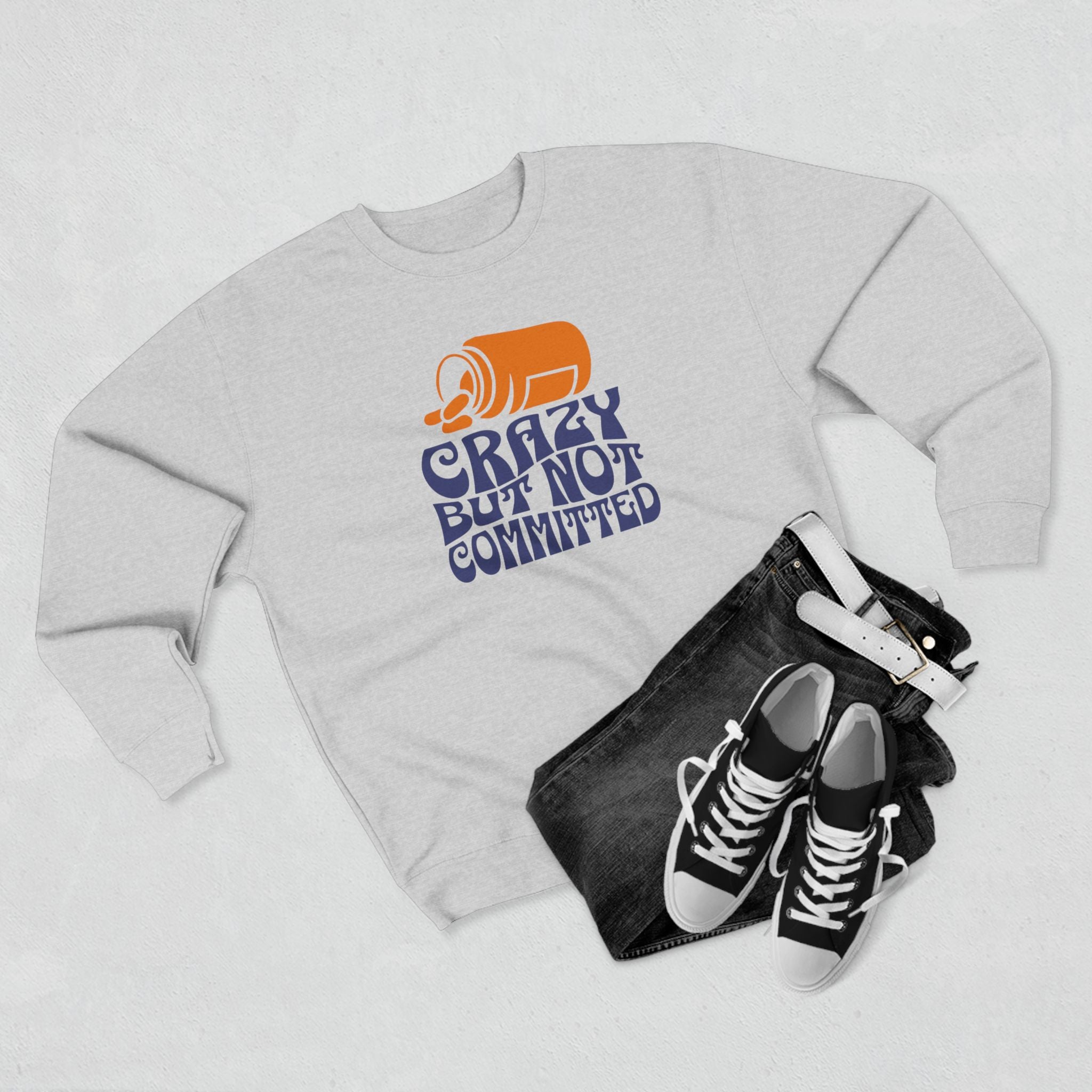 "Crazy but not Committed" - Cozy Vintage Crewneck