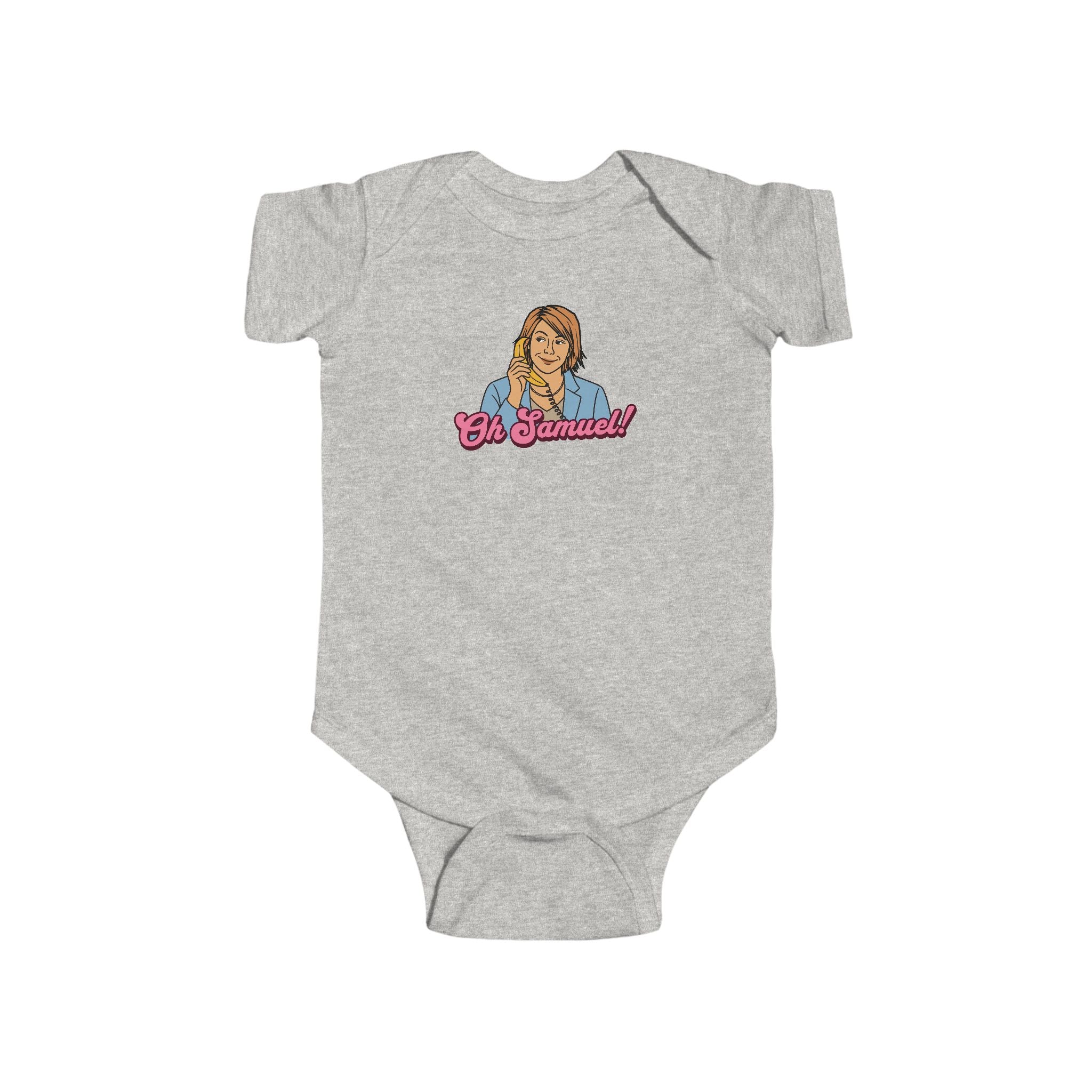 "Oh Samuel" - Infant Bodysuit