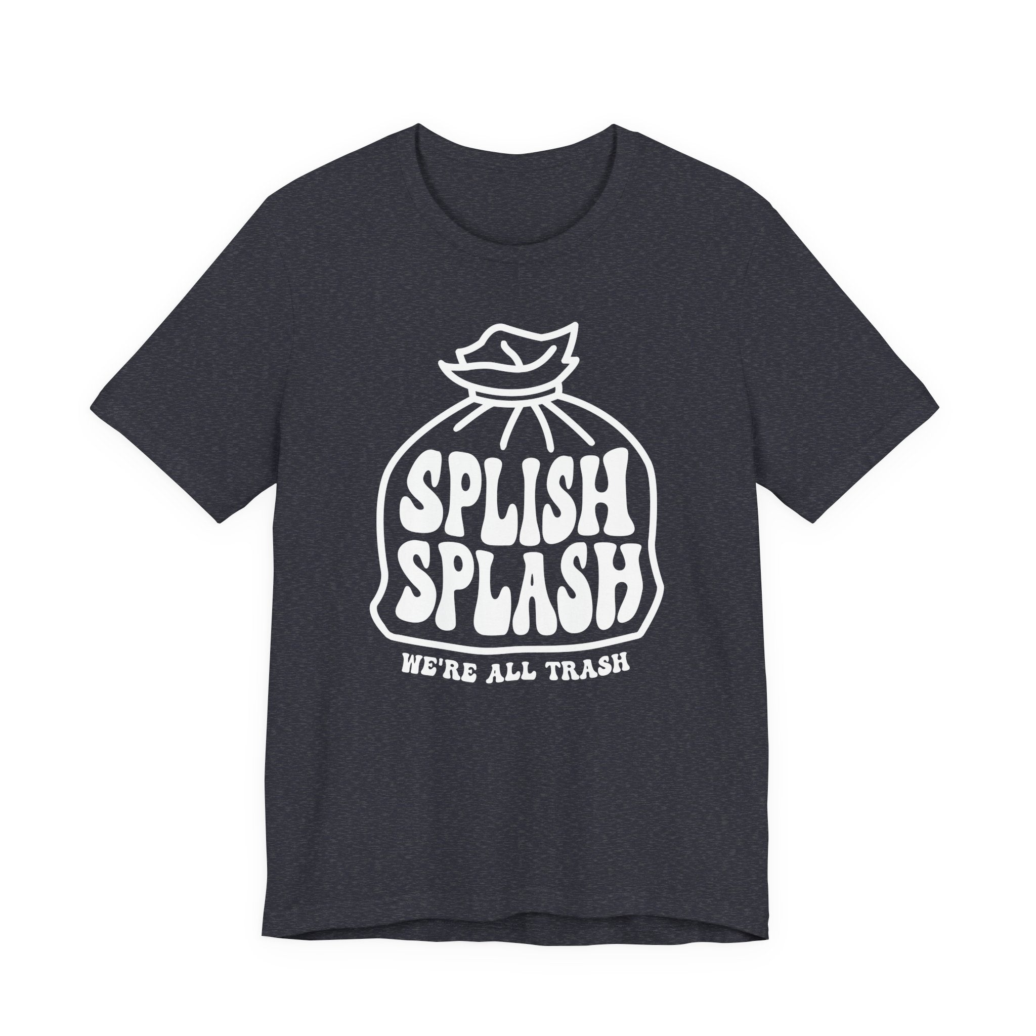 "Splish Splash" - Unisex Shirt