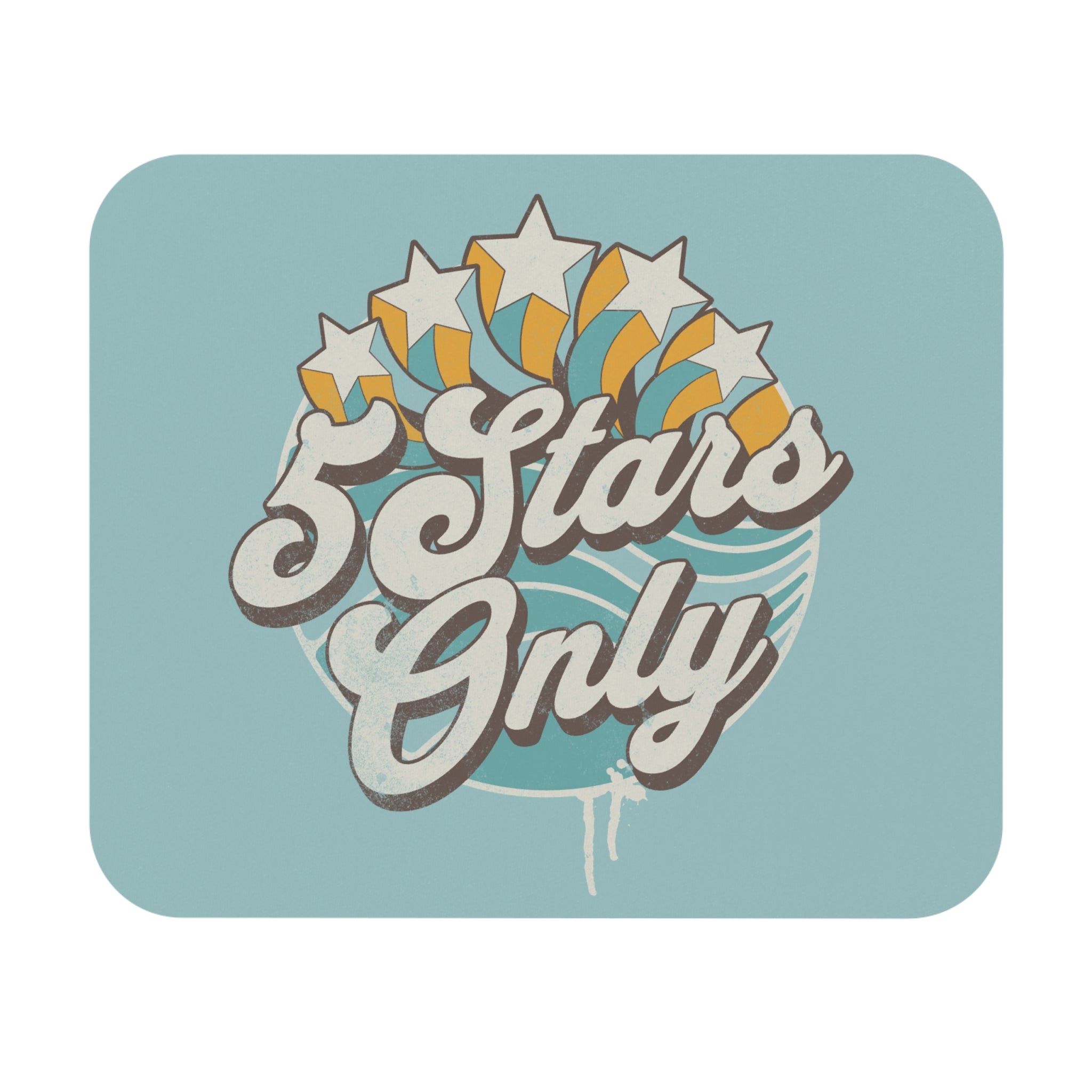 "5 Stars Only" -  Mouse Pad