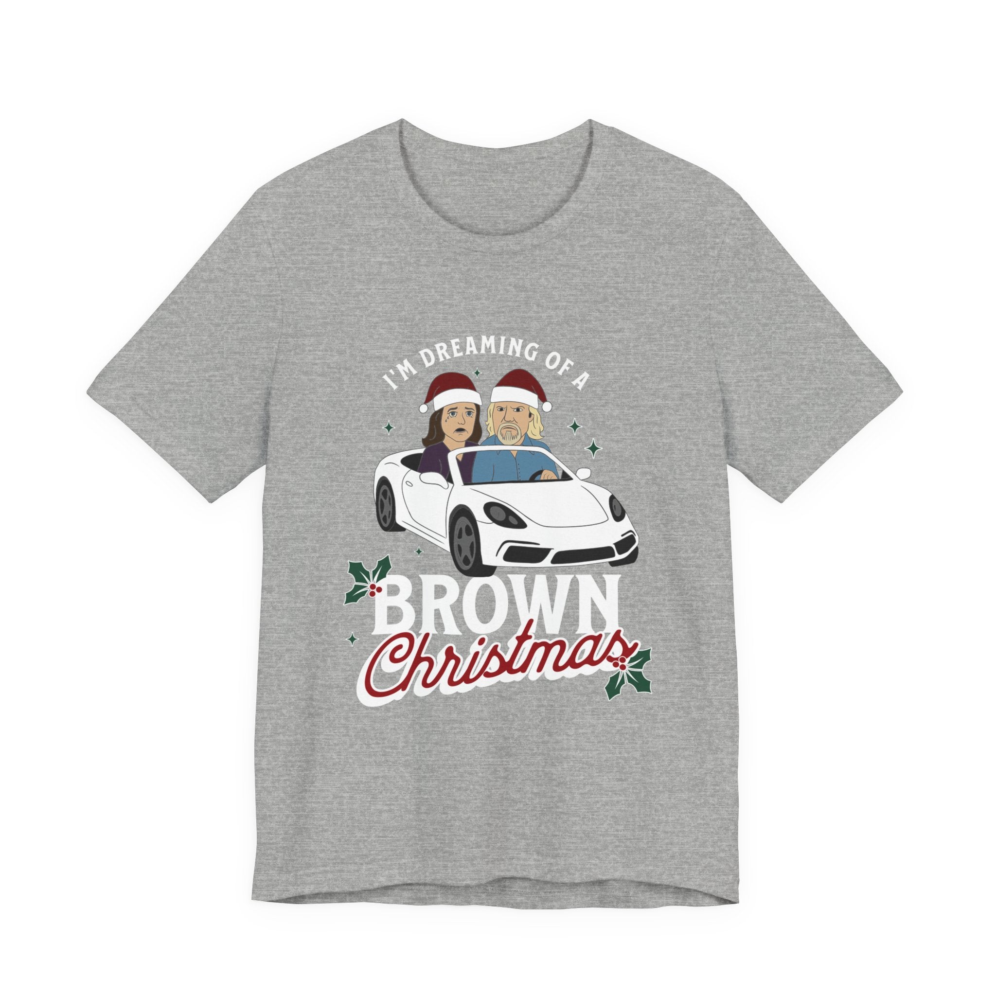 "I'm Dreaming of a Brown Christmas" - Unisex Holiday Tee