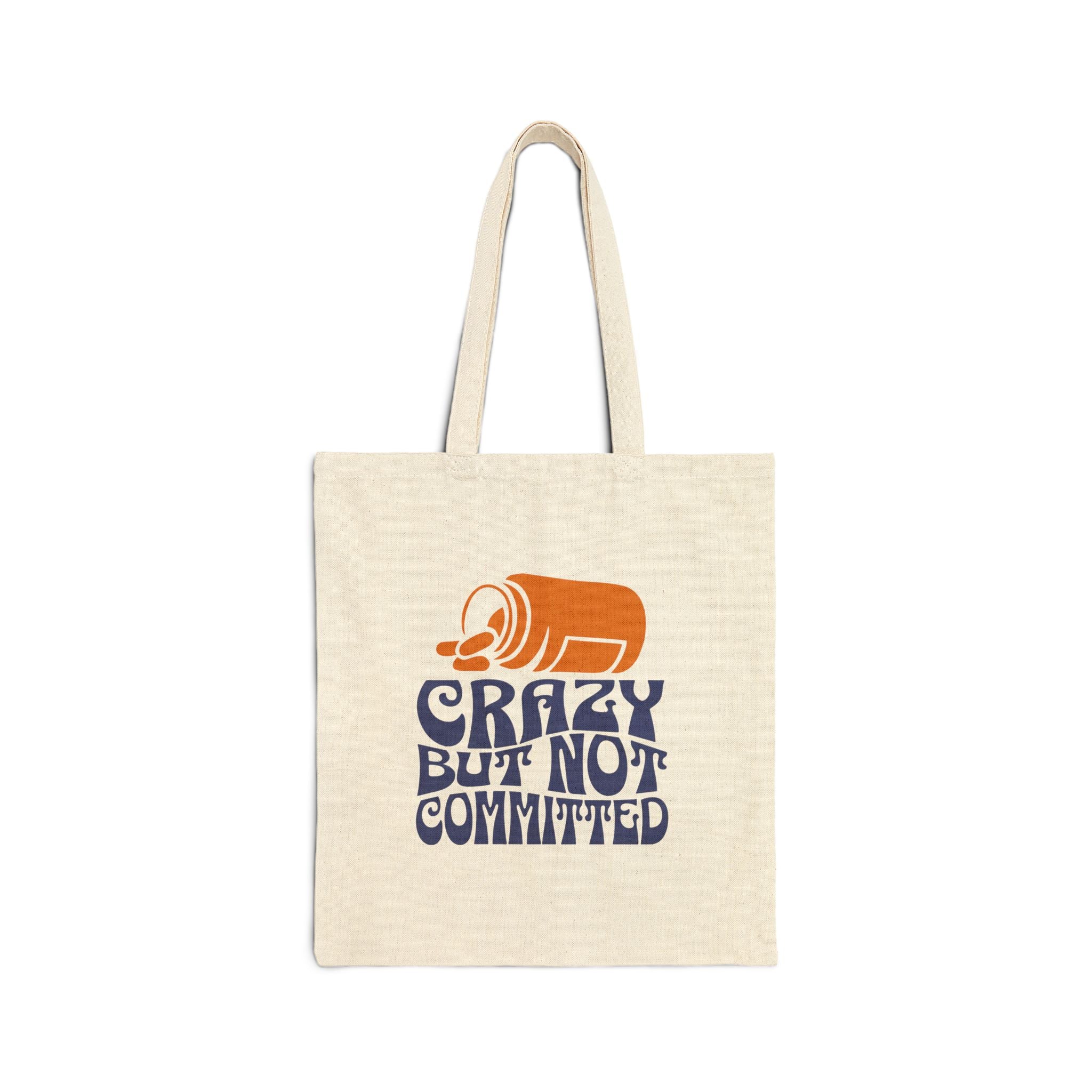 "Crazy but not Committed" - Canvas Tote Bag